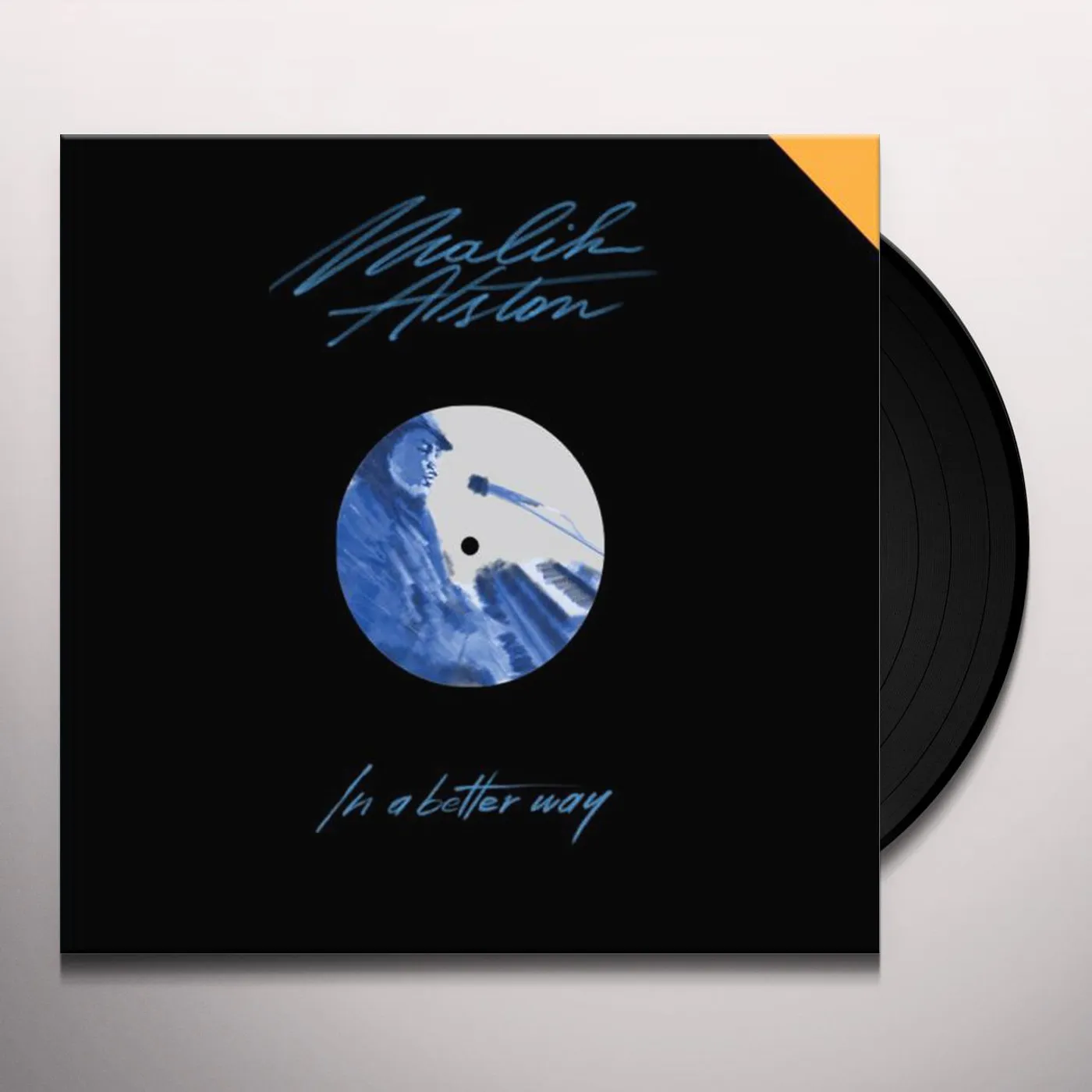Malik Alston IN A BETTER WAY Vinyl Record