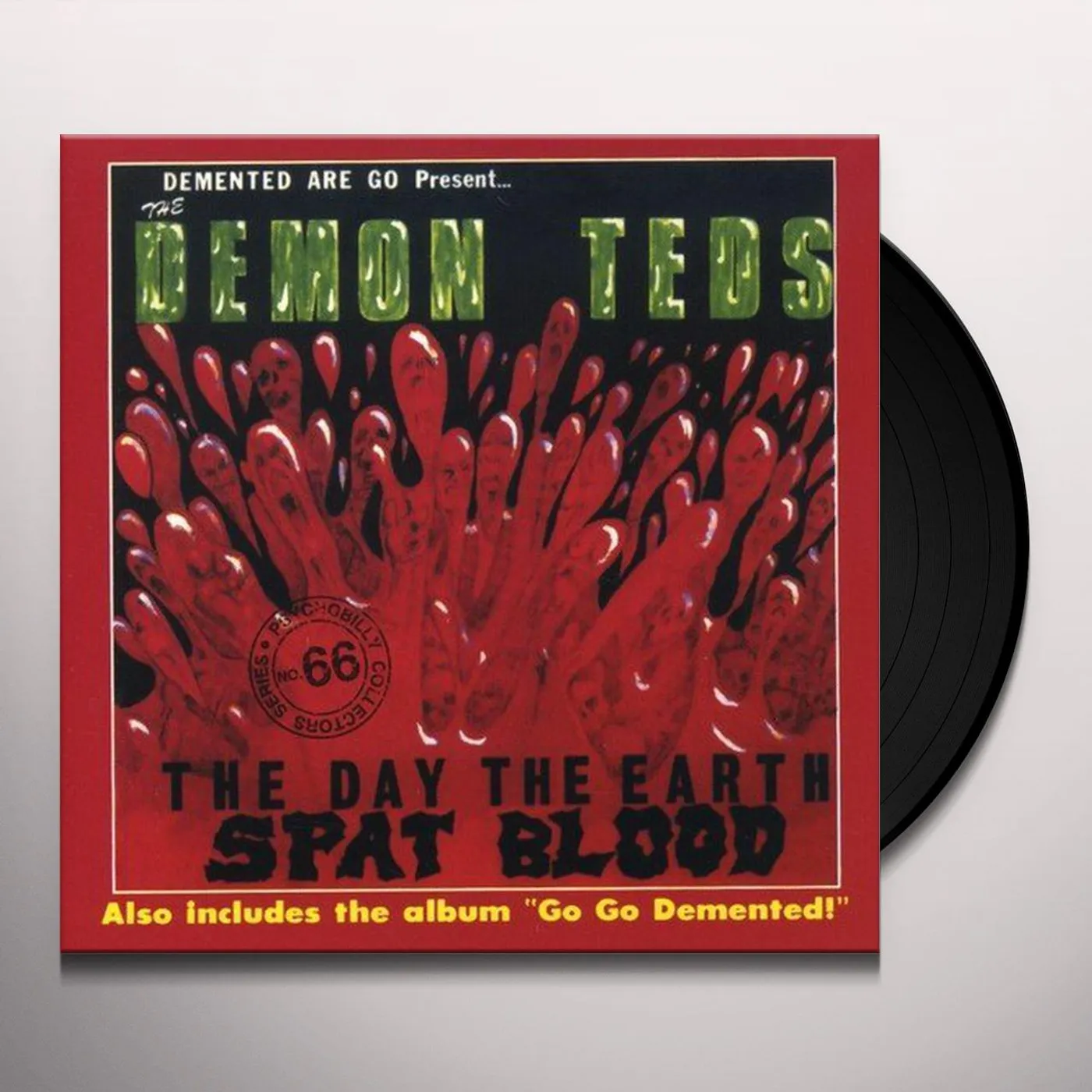Demented Are Go AY THE EARTH SPAT BLOOD Vinyl Record