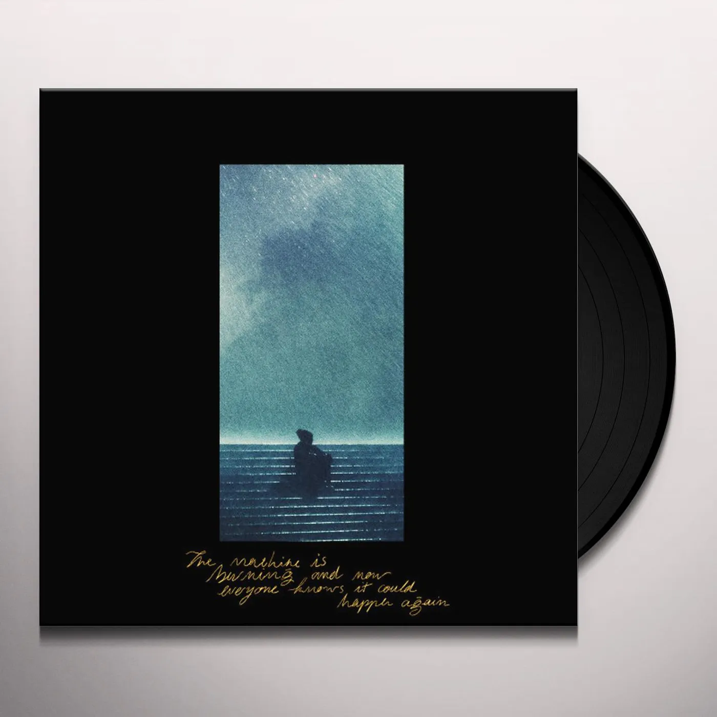Bruit THE MACHINE IS BURNING AND NOW EVERYONE KNOWS IT COULD HAPPEN AGAIN Vinyl Record