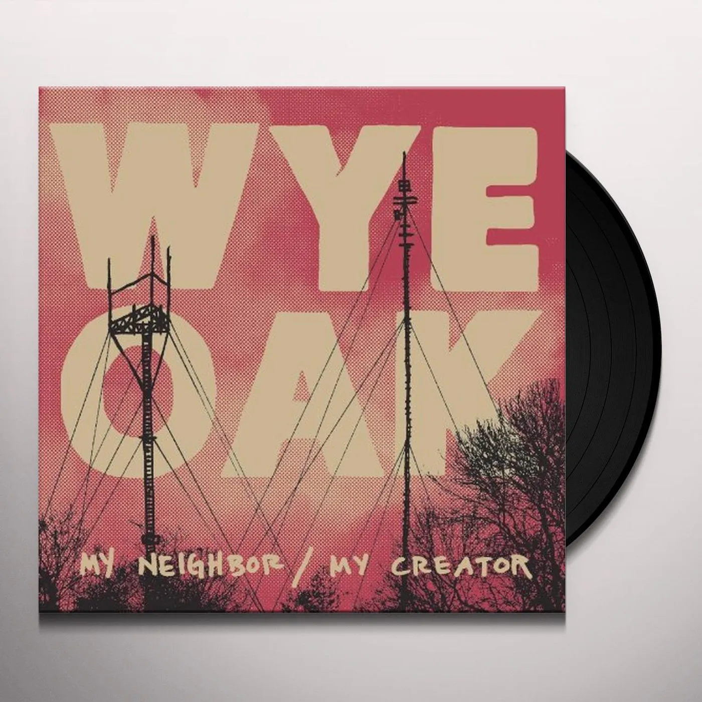 Wye Oak My Neighbor / My Creator Vinyl Record