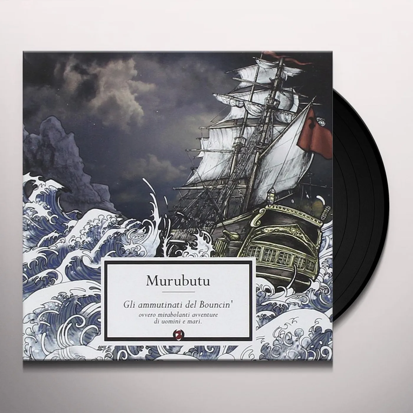 Murubutu GLI AMMUTINATI DEL BOUNCIN Vinyl Record