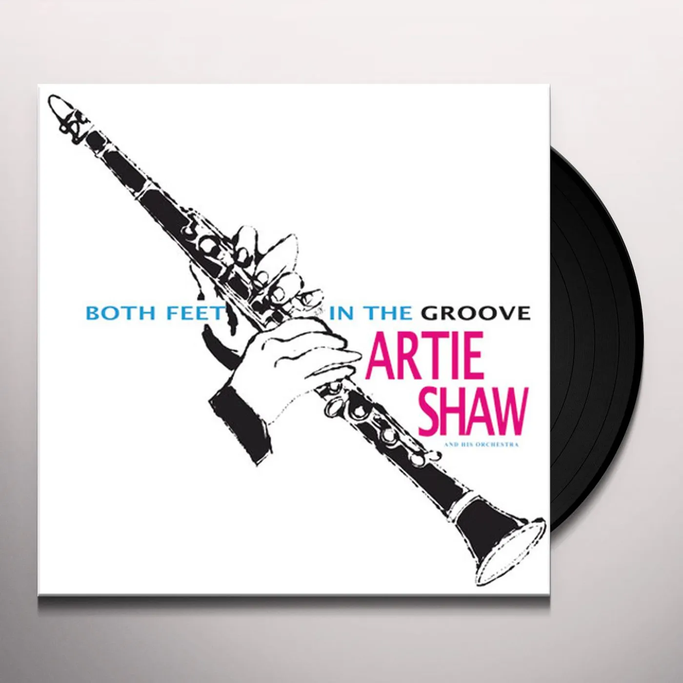 Artie Shaw Both Feet In The Groove Vinyl Record