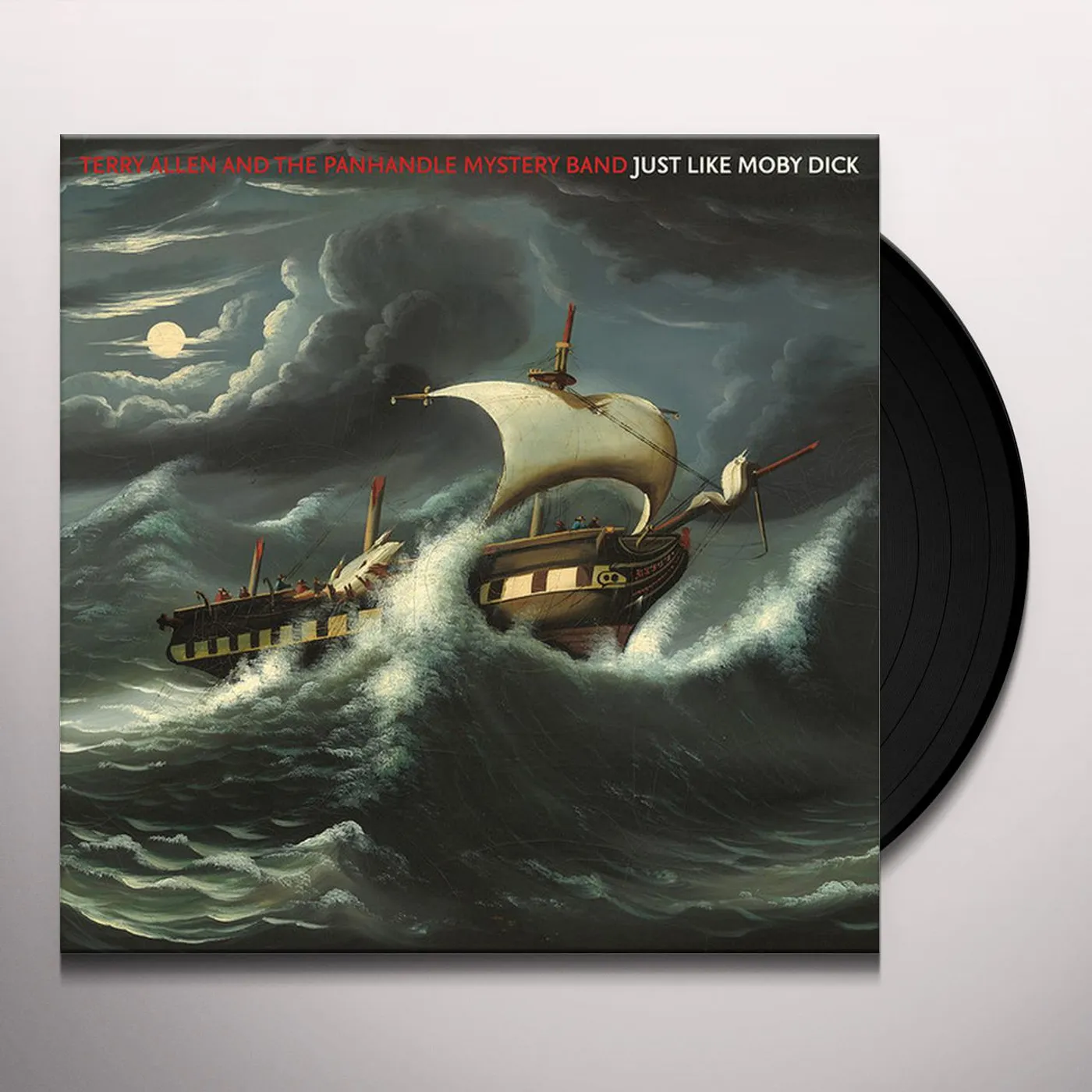Terry Allen & The Panhandle Mystery Band JUST LIKE MOBY DICK Vinyl Record