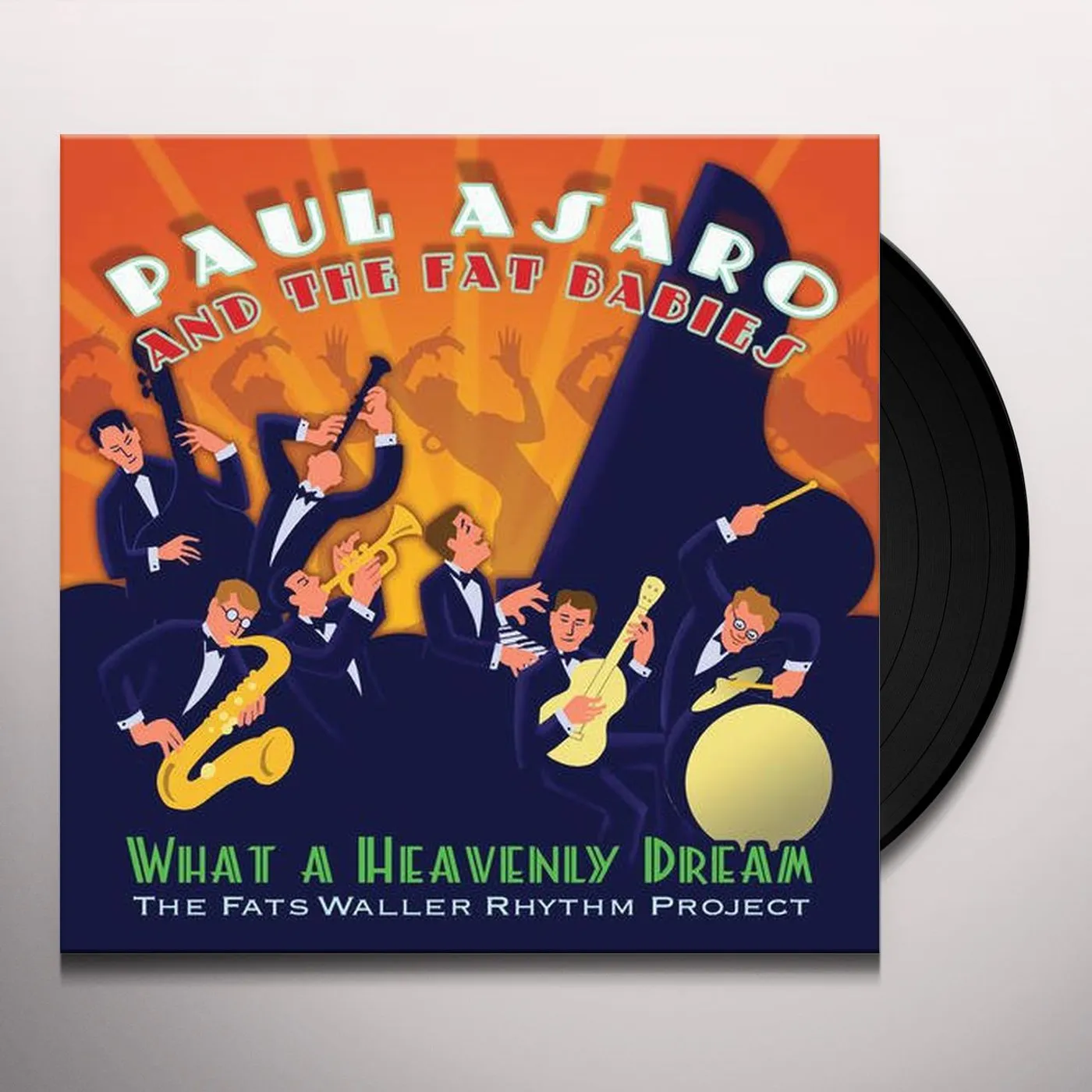 Paul Asaro WHAT A HEAVENLY DREAM: FATS WALLER RHYTHM PROJECT Vinyl Record