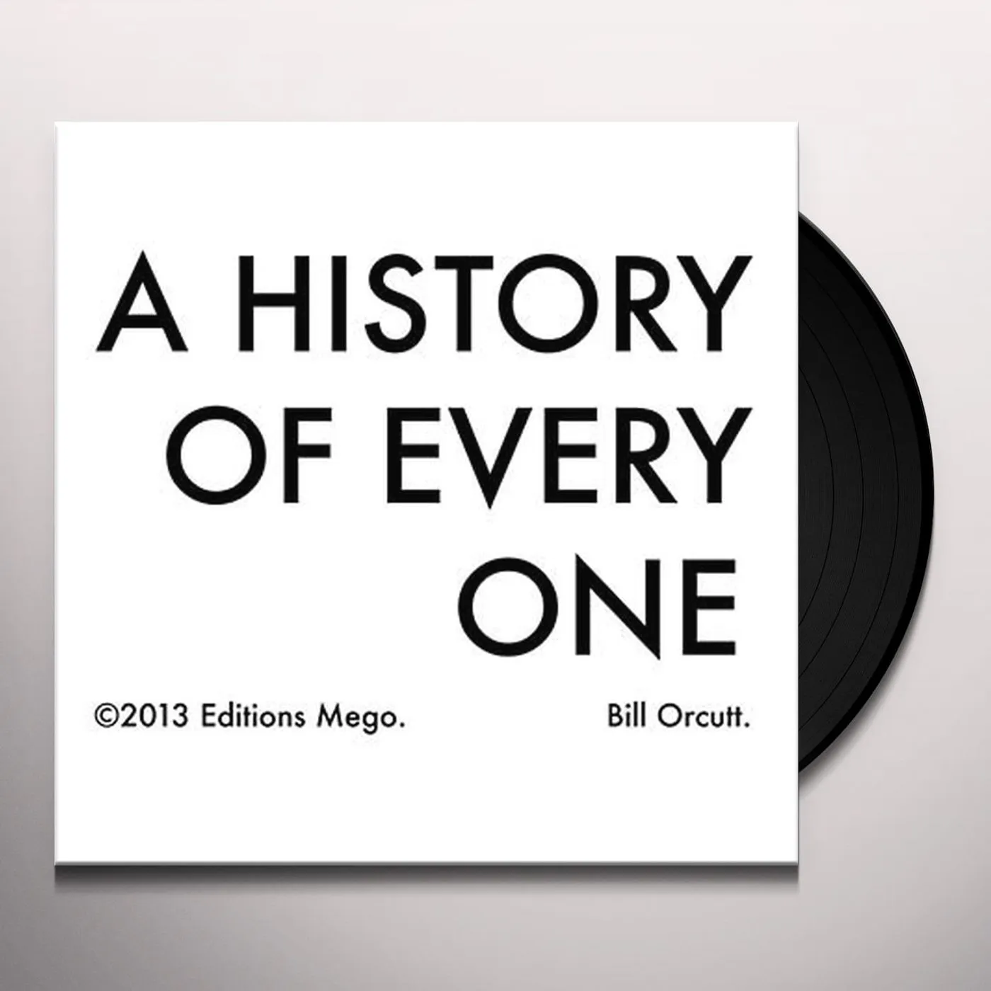 Bill Orcutt HISTORY OF EVERY ONE Vinyl Record