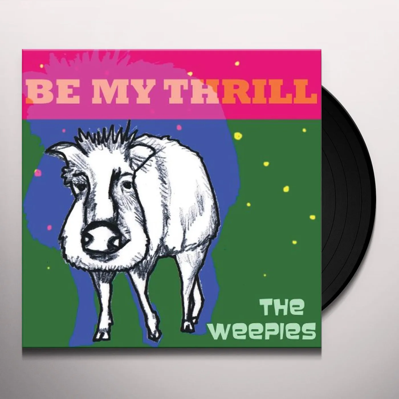 The Weepies Be My Thrill Vinyl Record
