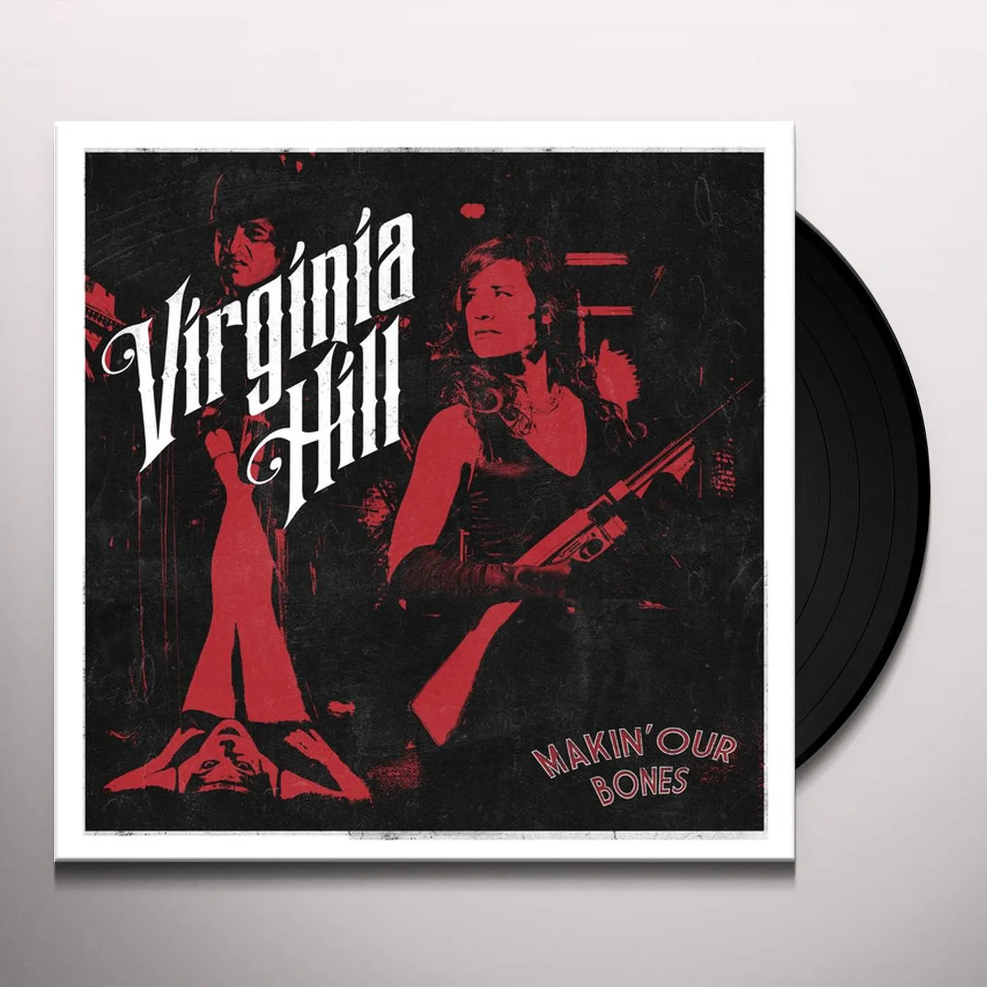 Virginia Hill MAKIN OUR BONES Vinyl Record