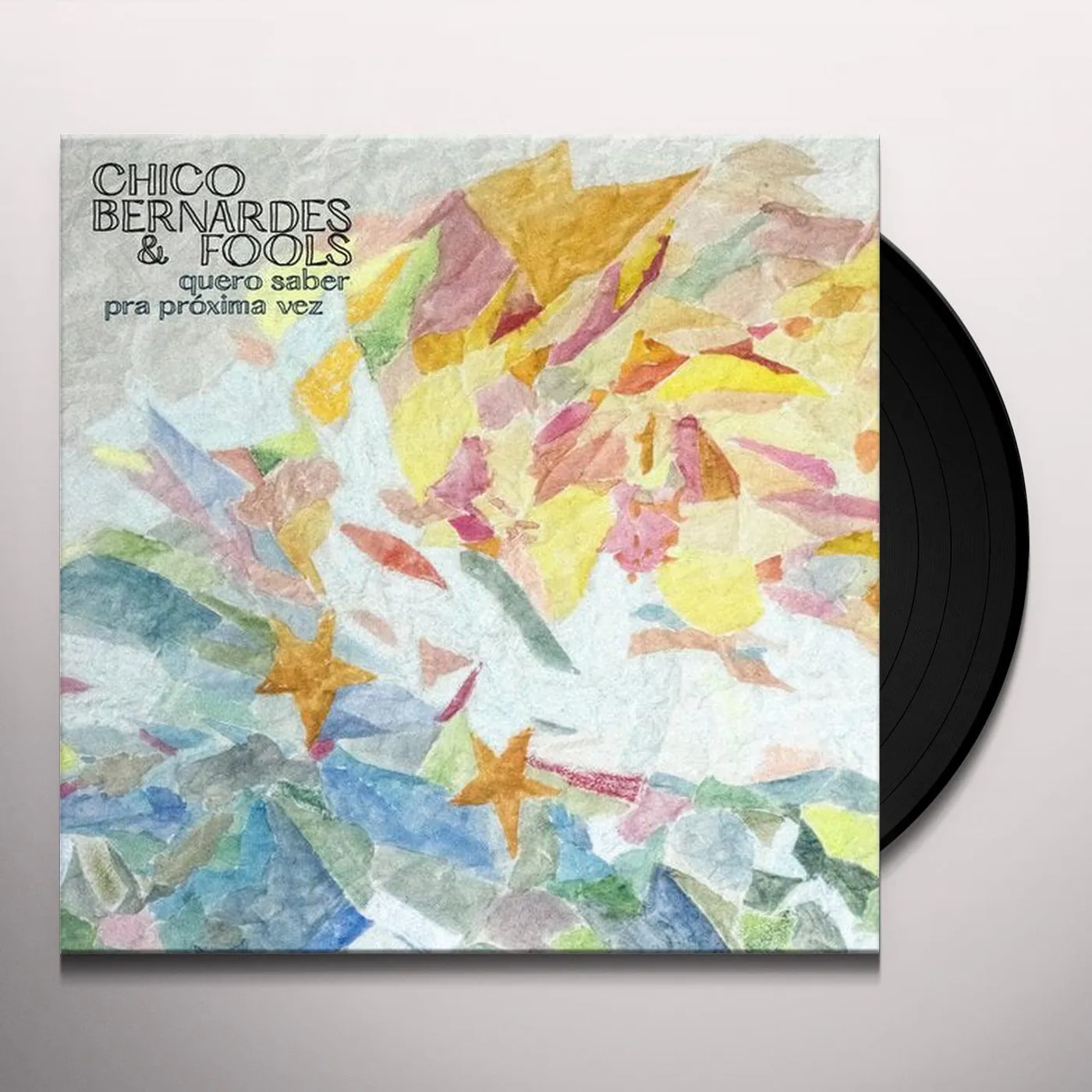 Chico Bernardes & Fools QUERO SABER & PRA PROXIMA VEZ Vinyl Record