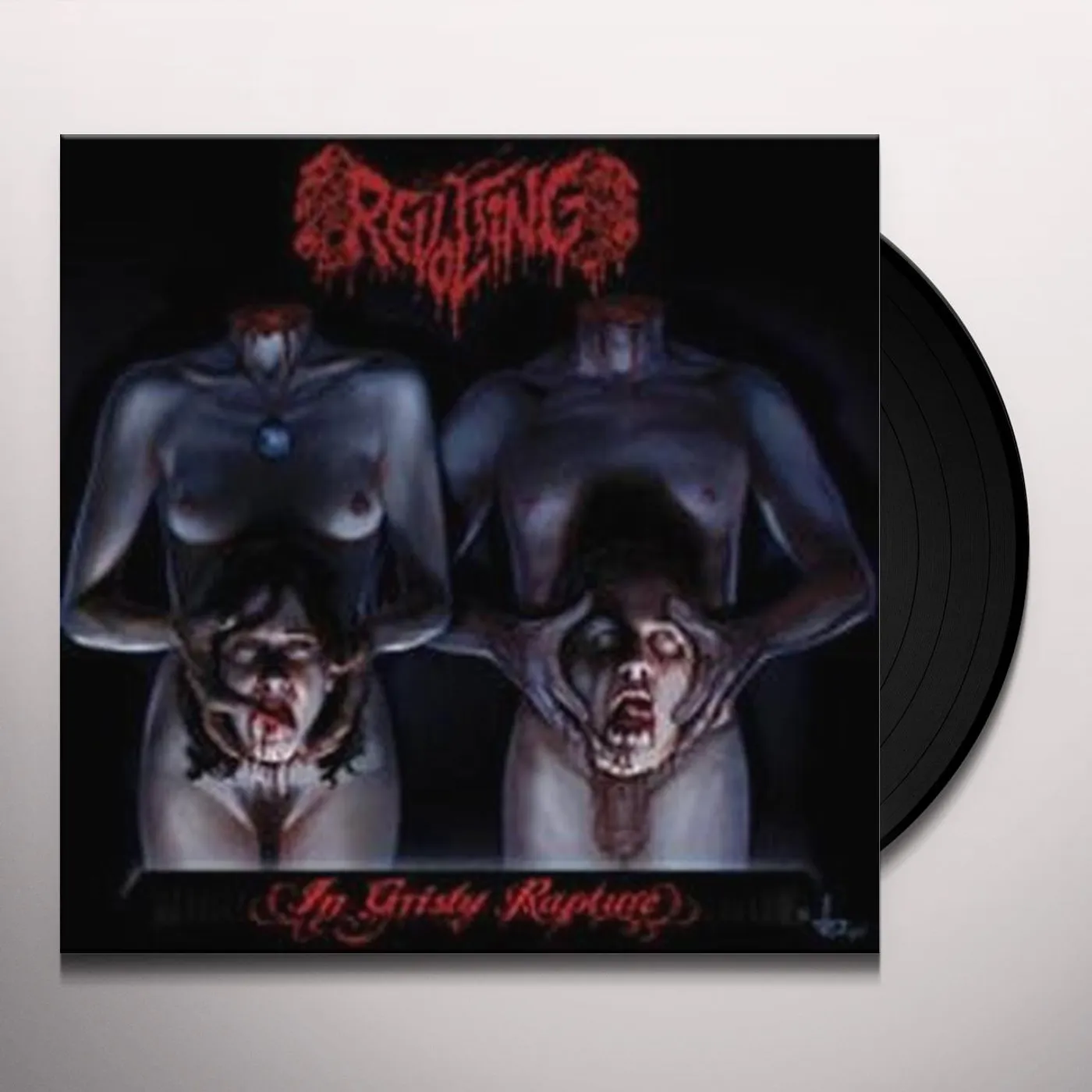 Revolting GRISLY RAPTURE Vinyl Record