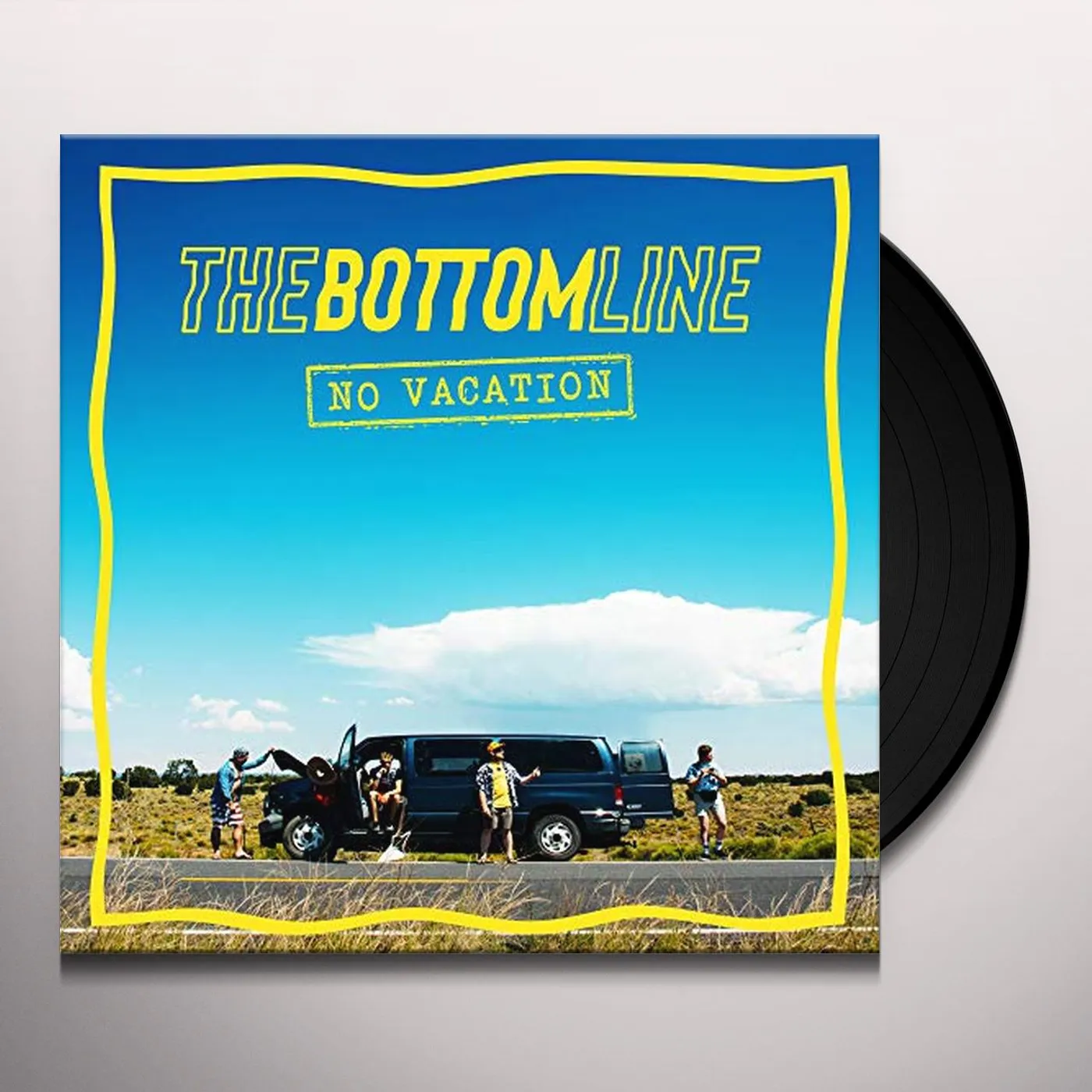 The Bottom Line No Vacation Vinyl Record
