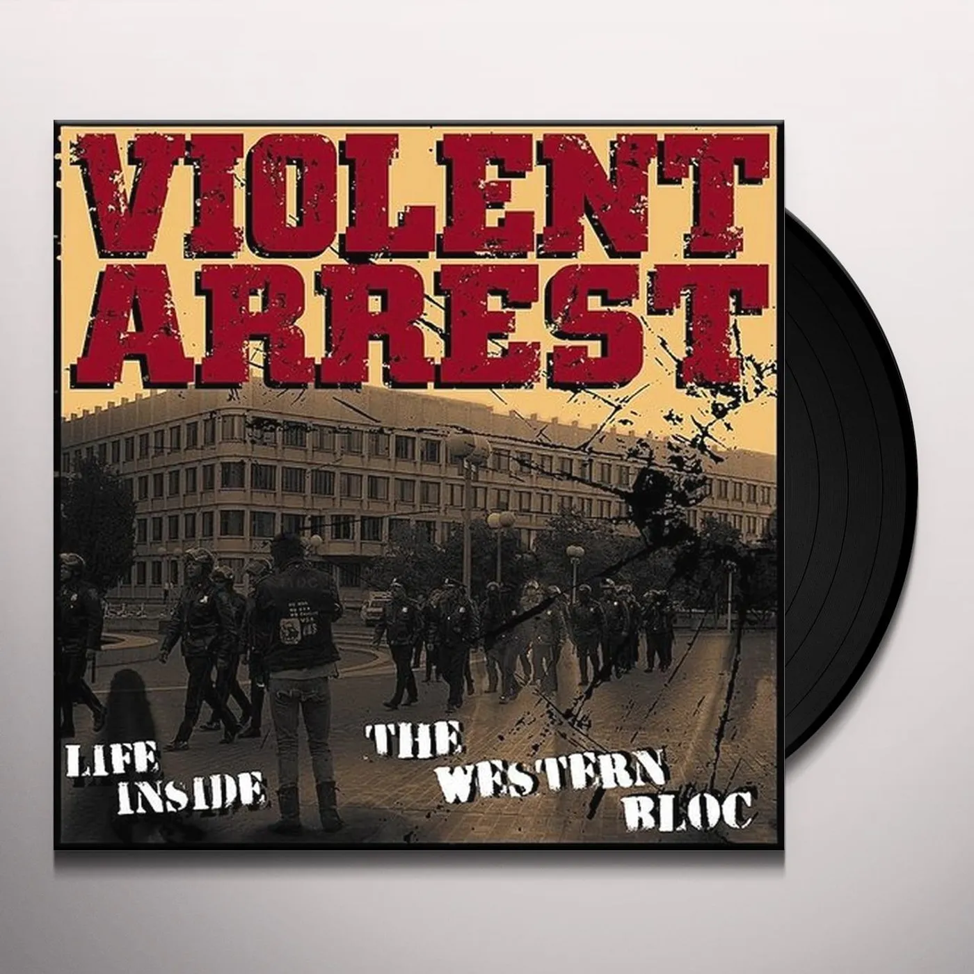 Violent Arrest Life Inside the Western Bloc Vinyl Record