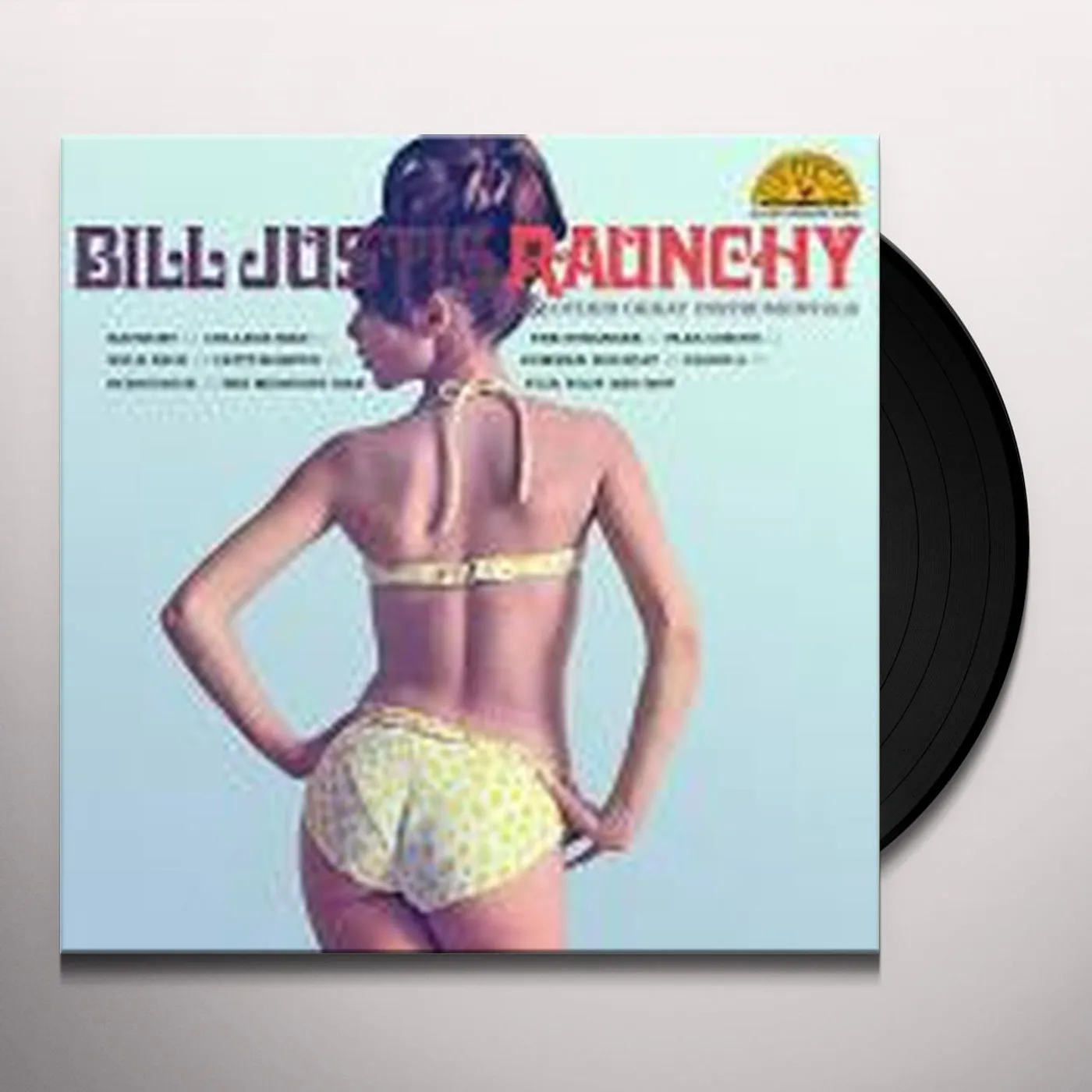 Bill Justis Raunchy & Other Great Instrumentals Vinyl Record