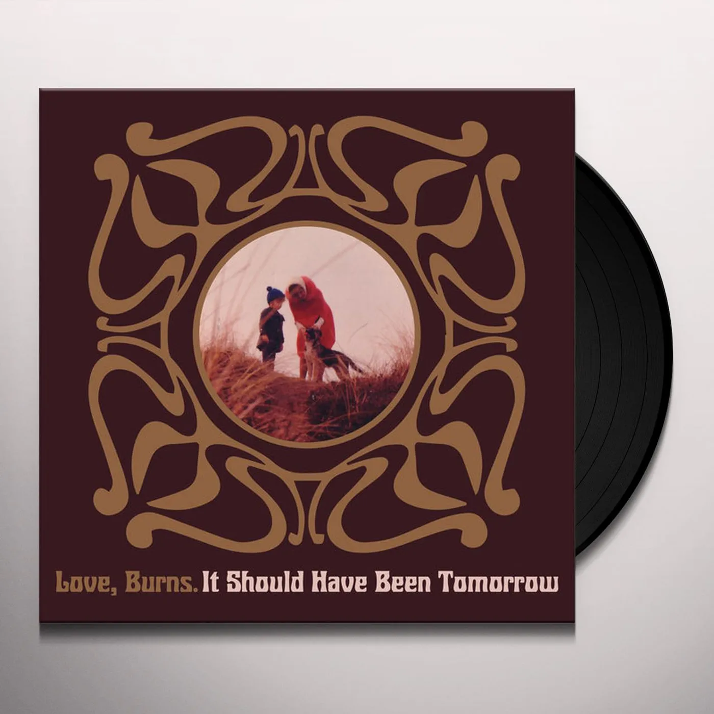 Love, Burns It Should Have Been Tomorrow Vinyl Record