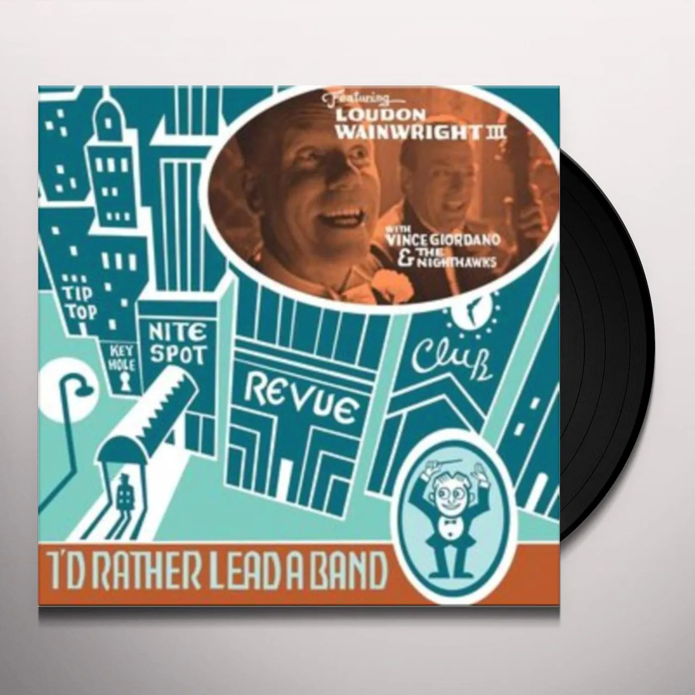 Loudon Wainwright I'D RATHER LEAD A BAND Vinyl Record