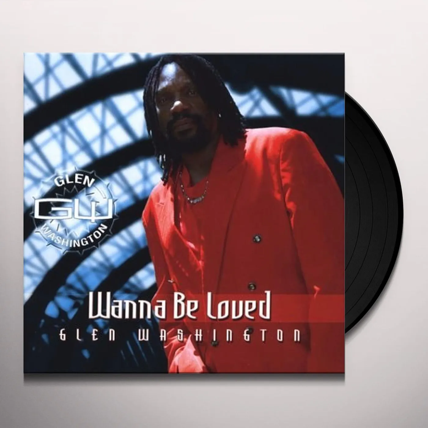 Glen Washington Wanna Be Loved Vinyl Record