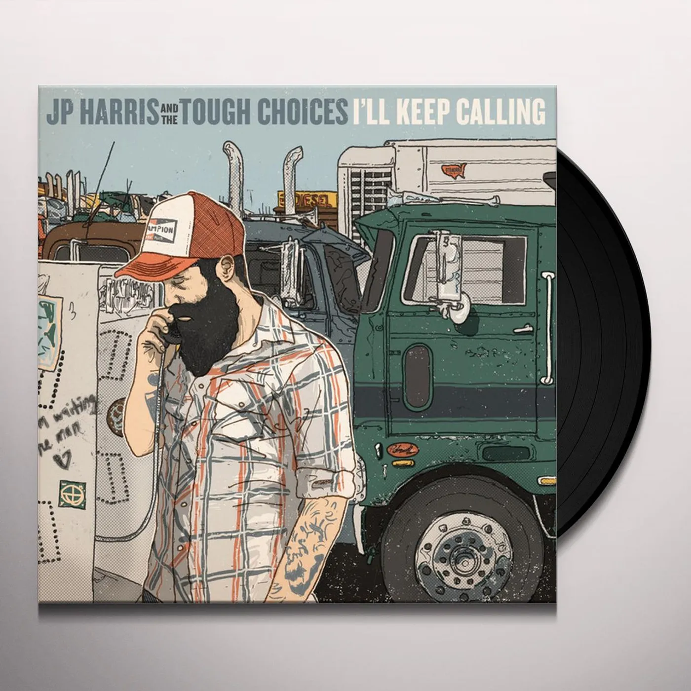 JP Harris and the Tough Choices I'll Keep Calling Vinyl Record