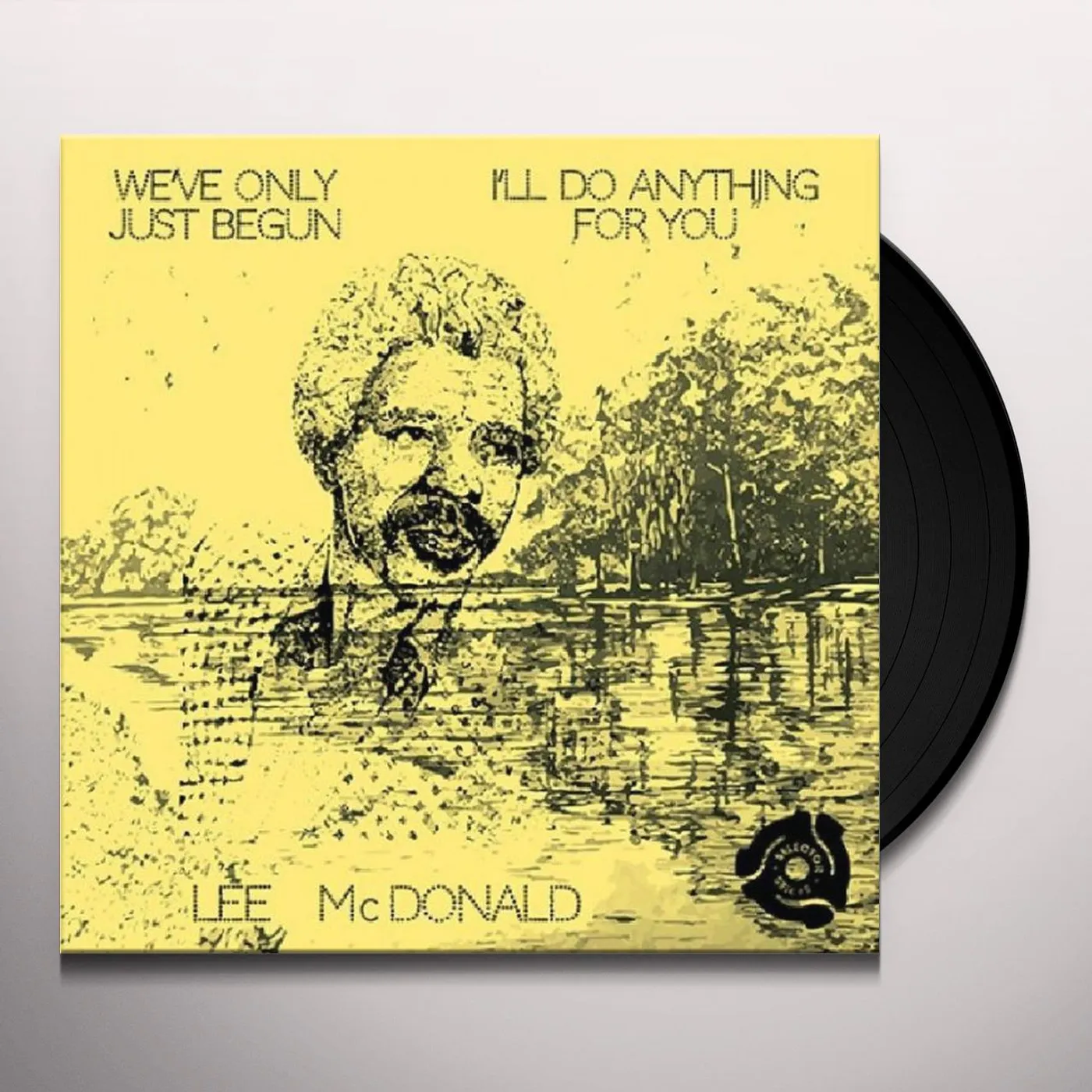 Lee McDonald WE'VE ONLY JUST BEGUN Vinyl Record