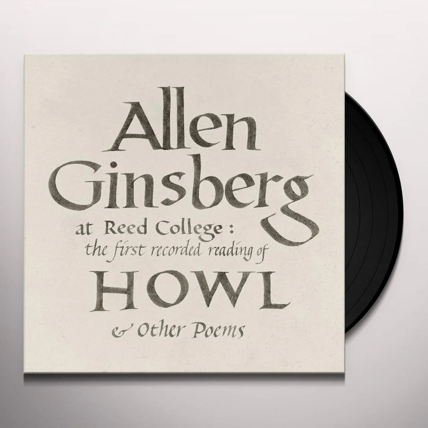 Allen Ginsberg At Reed College: The First Recorded Reading of Howl & Other Poems Vinyl Record