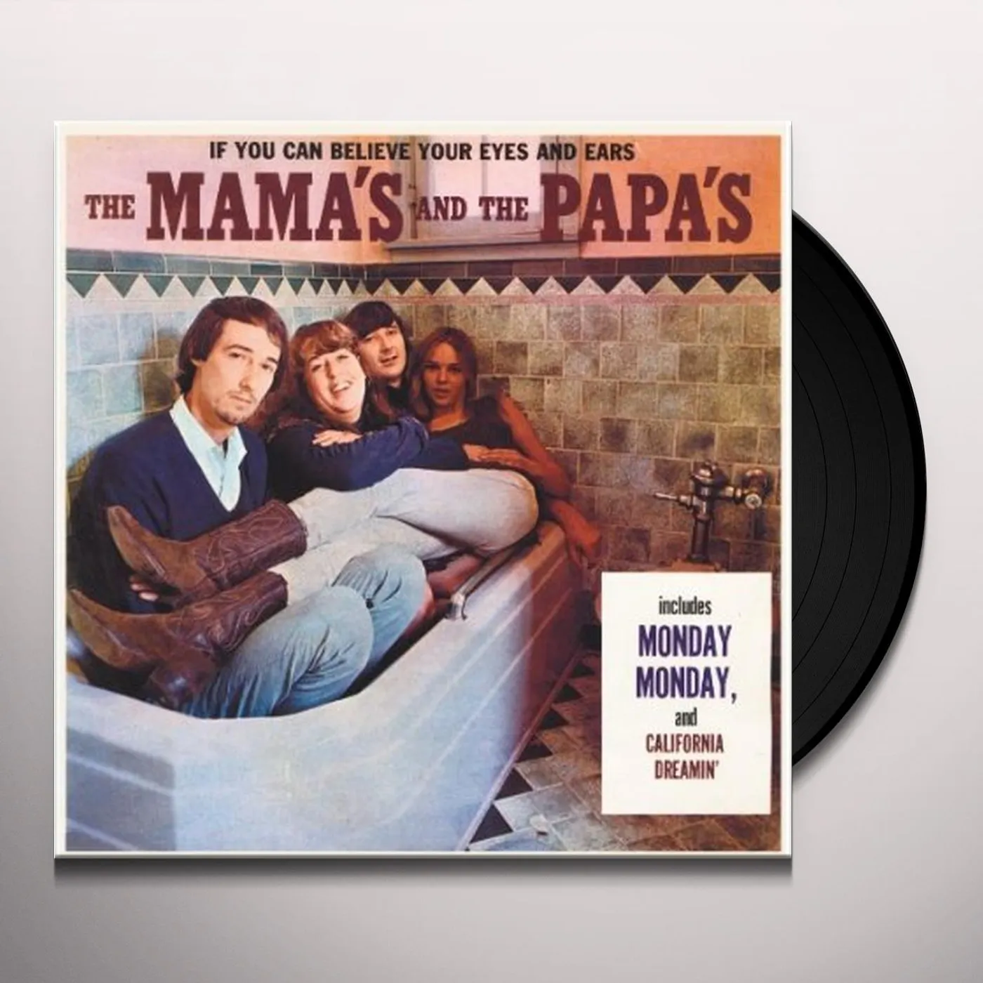 The Mamas & The Papas IF YOU CAN BELIEVE YOUR EYES & EARS (Vinyl)