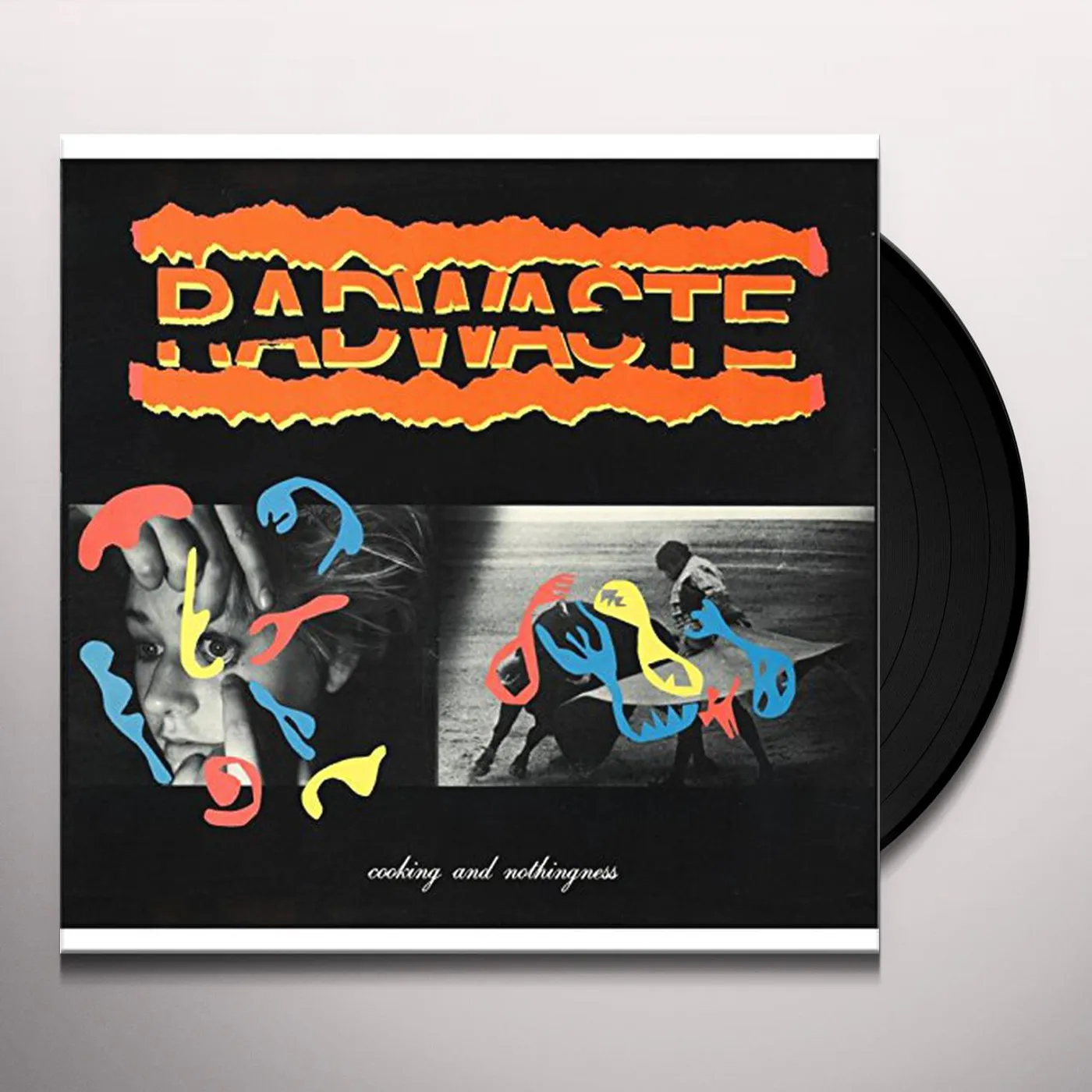 Radwaste Cooking and Nothingness Vinyl Record