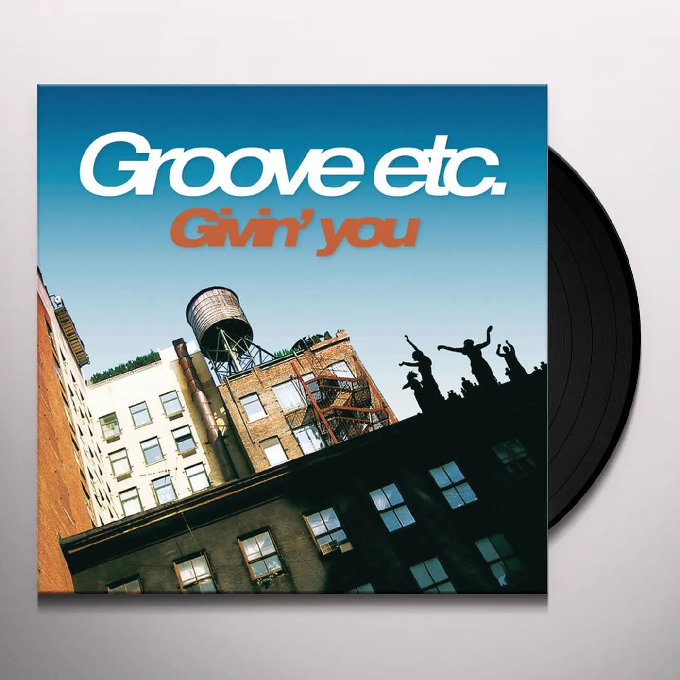 Groove Etc Givin' You Vinyl Record