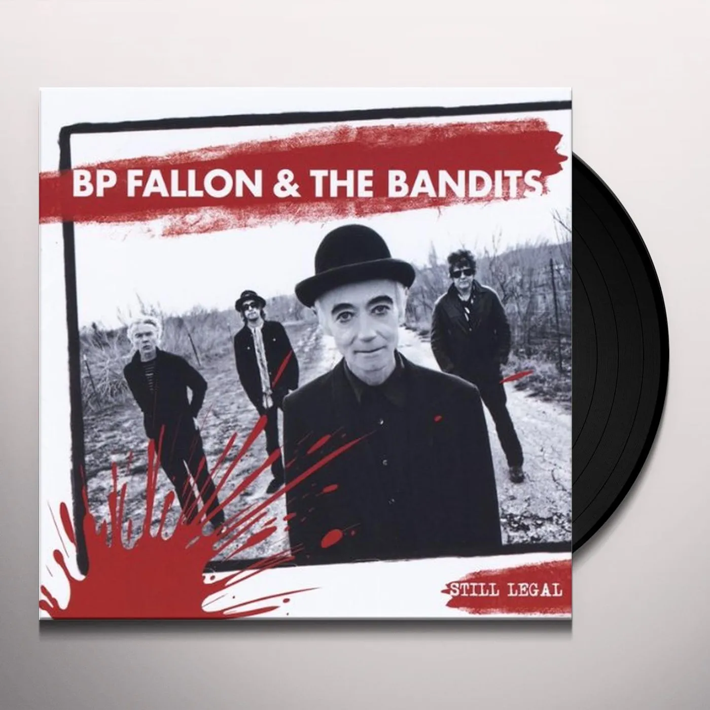BP Fallon & The Bandits Still Legal Vinyl Record