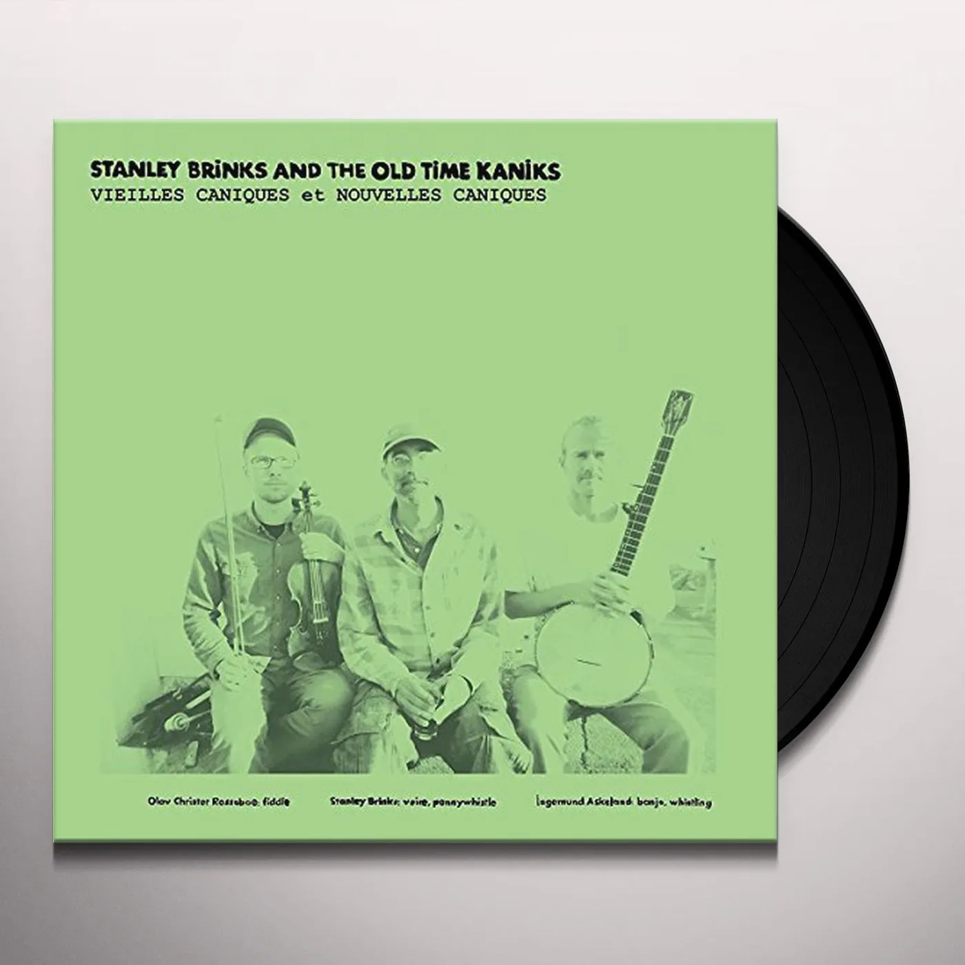 Stanley Brinks and The Old Time Kaniks VIEILLES CANIQUES / NOUVELLES CANIQUES Vinyl Record