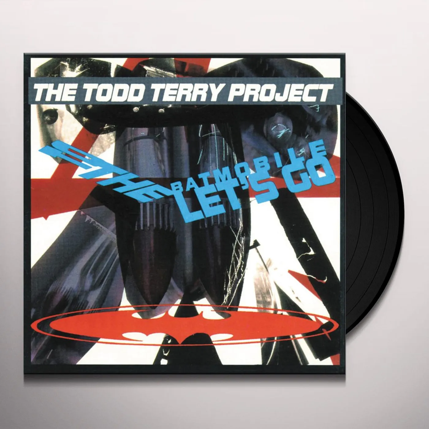 The Todd Terry Project To The Batmobile Let's Go Vinyl Record