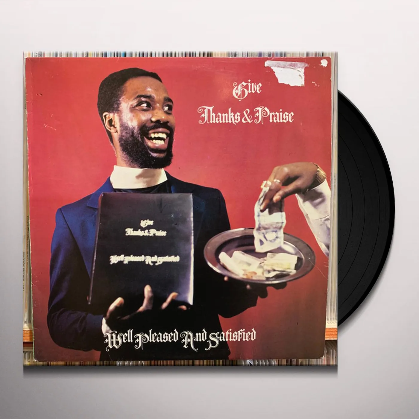 Well Pleased and Satisfied Give Thanks & Praise Vinyl Record