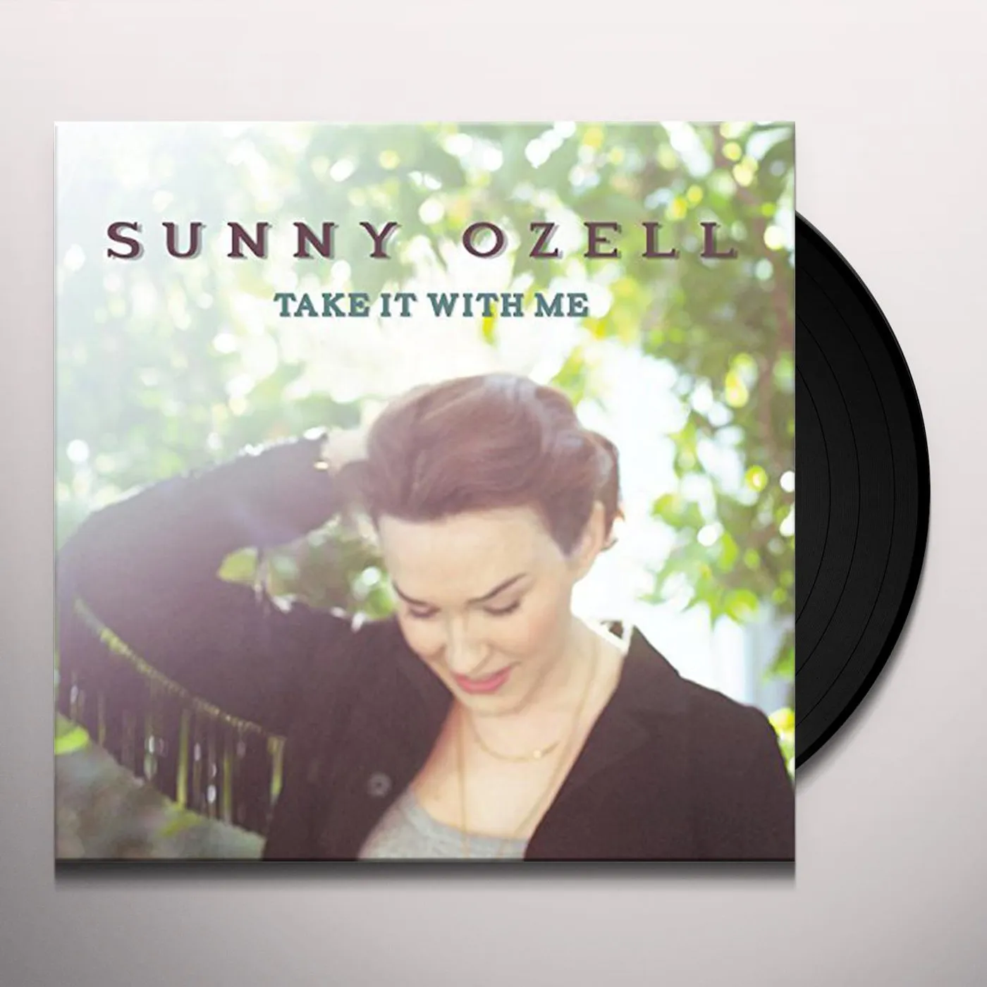 Sunny Ozell Take It With Me Vinyl Record