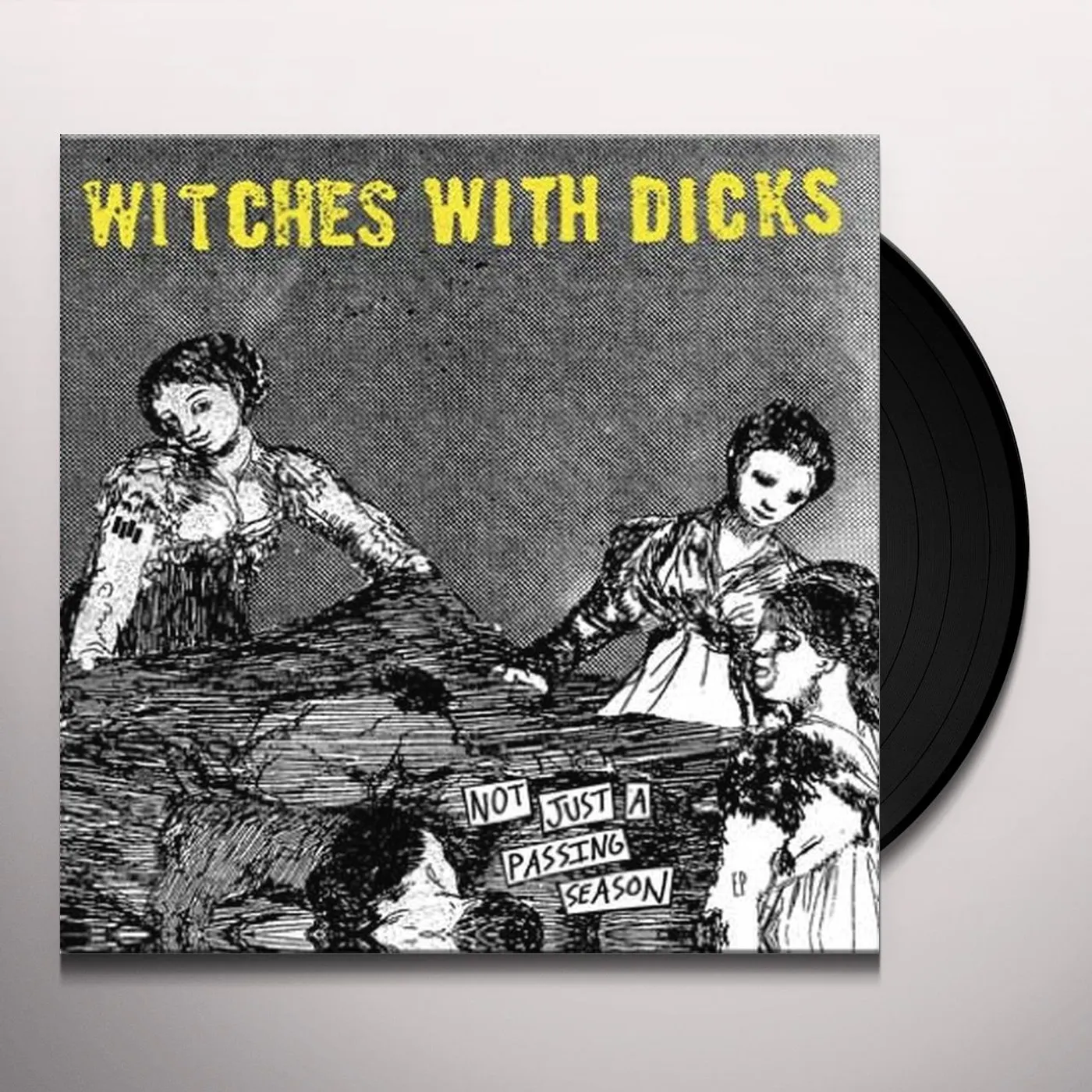 Witches With Dicks Not Just A Passing Season Vinyl Record
