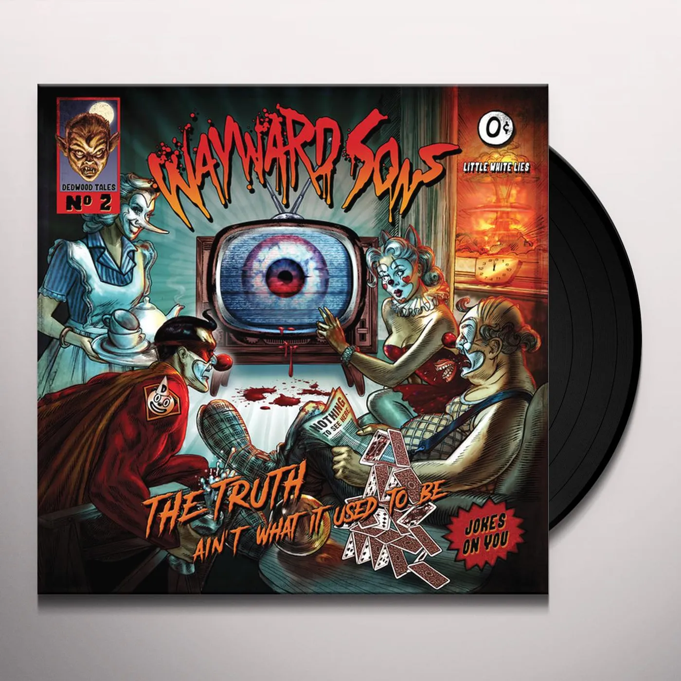 Wayward Sons TRUTH AIN'T WHAT IT USED TO BE Vinyl Record