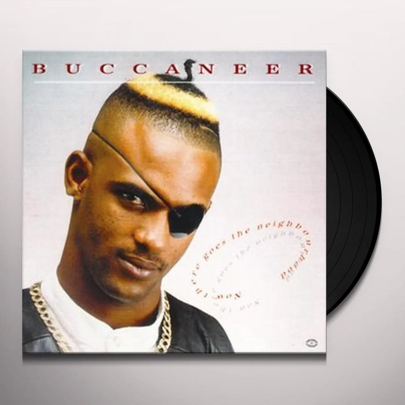 Buccaneer Now There Goes The Neighbourhood Vinyl Record