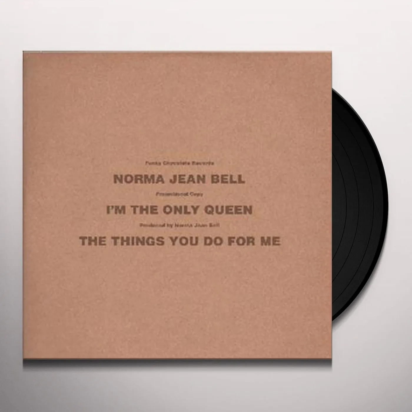 Norma Jean Bell I M THE ONLY QUEEN Vinyl Record