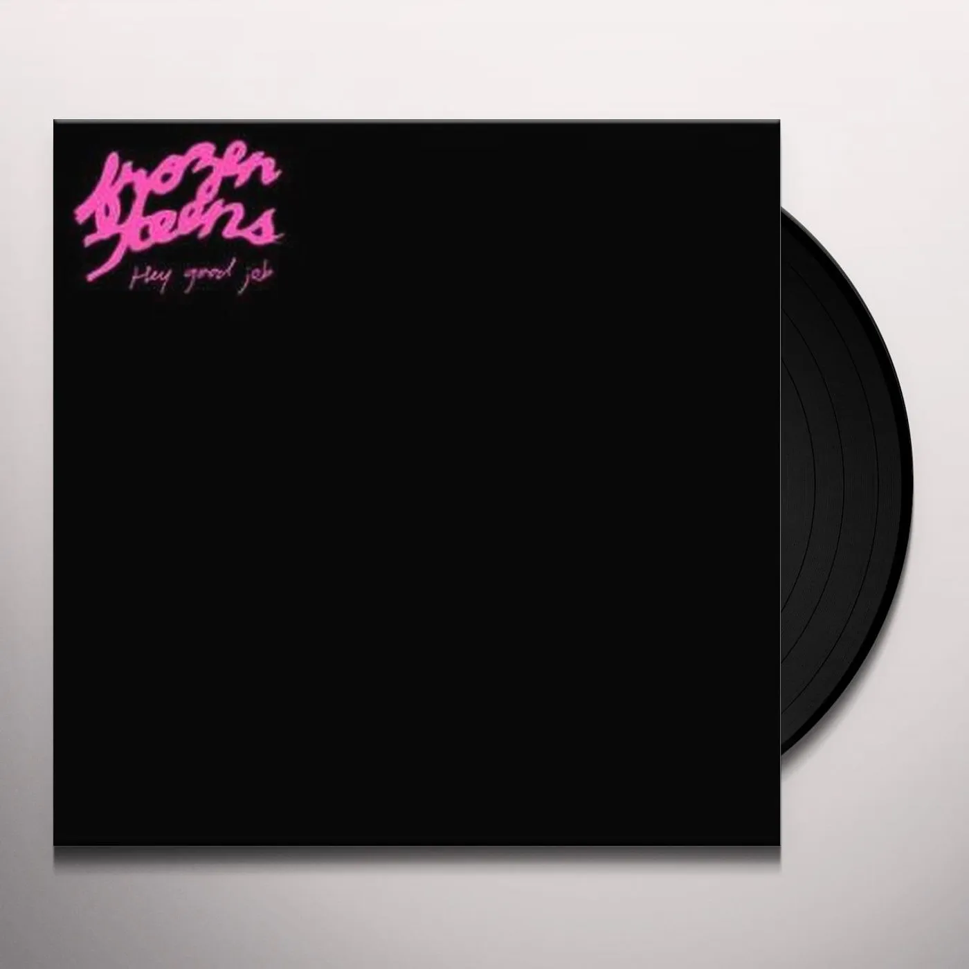 Frozen Teens Hey Good Job Vinyl Record