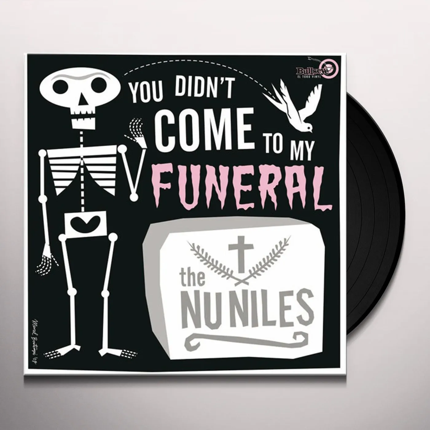Nu Niles YOU DON'T COME TO MY FUNERAL Vinyl Record