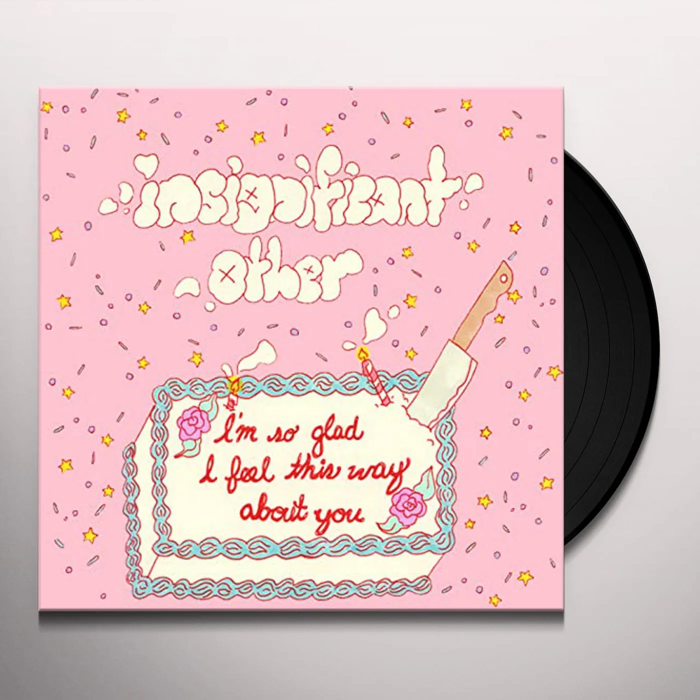 Insignificant Other i'm so glad i feel this way about you Vinyl Record