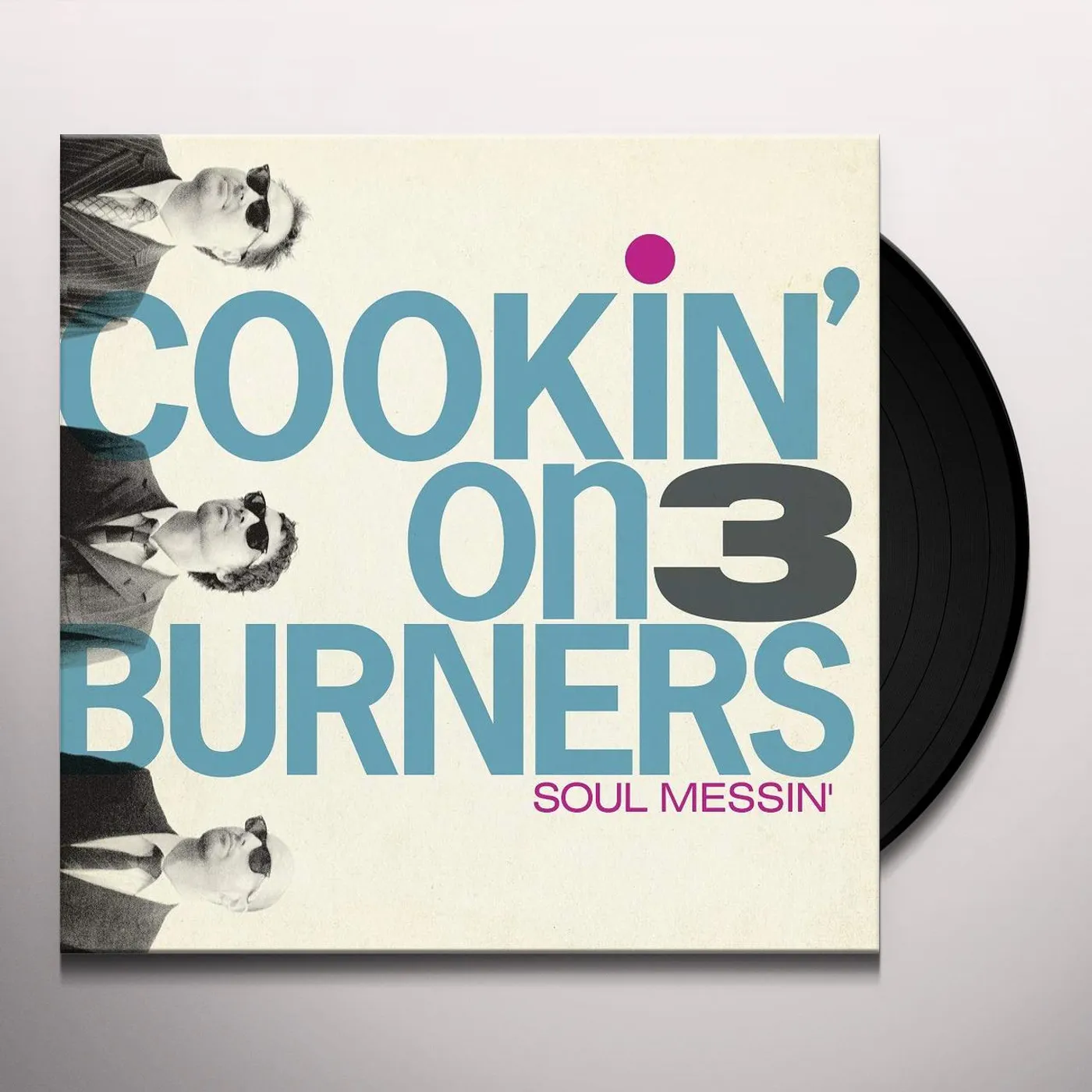 Cookin' On 3 Burners Soul messin': 10 year anniversary edition Vinyl Record