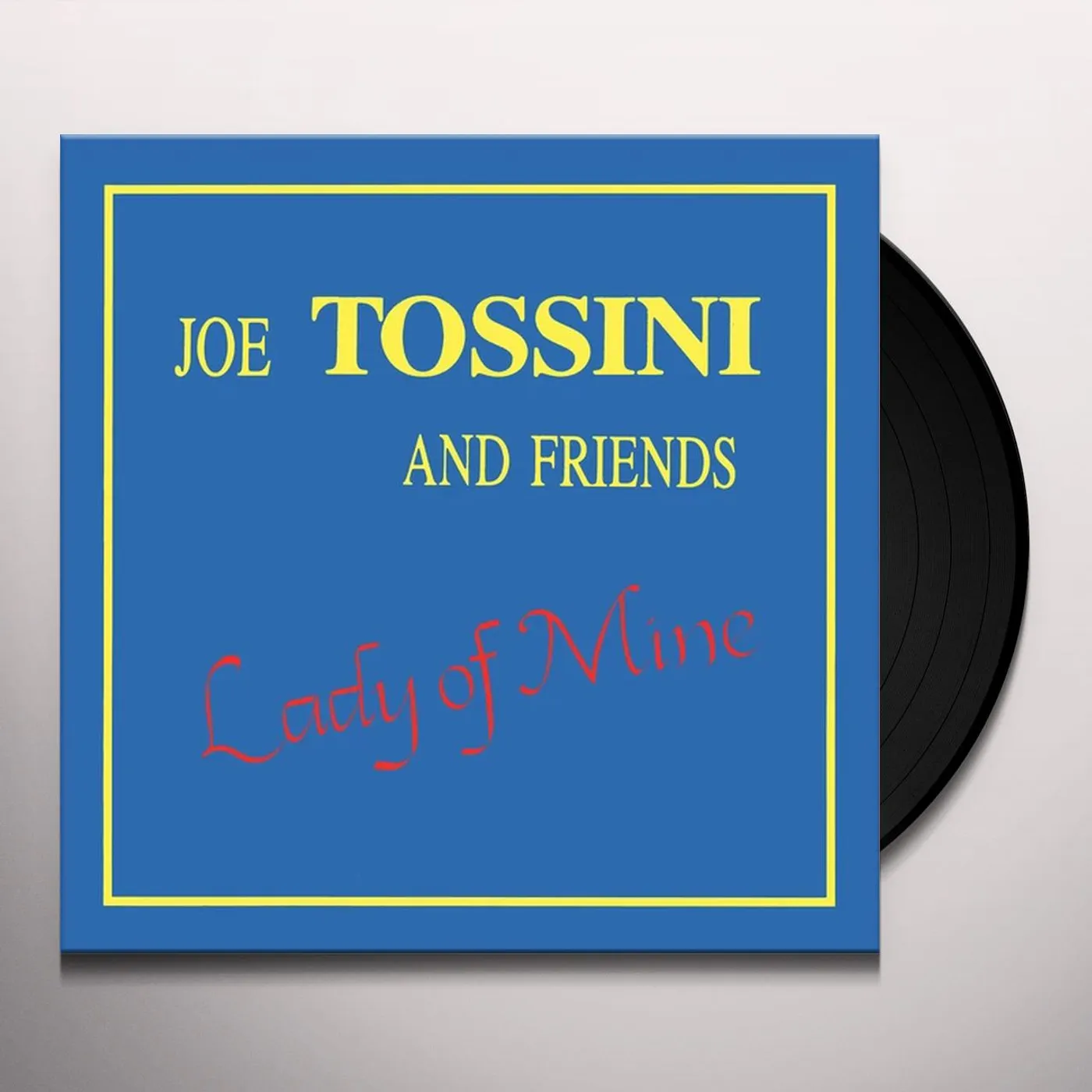 Joe Tossini Lady Of Mine Vinyl Record