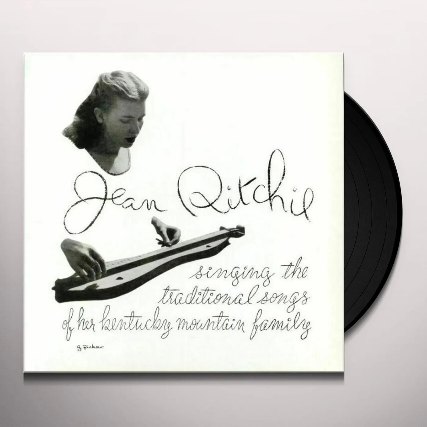 Jean Ritchie Singing The Traditional Songs Of Her Kentucky Mountain Family Vinyl Record
