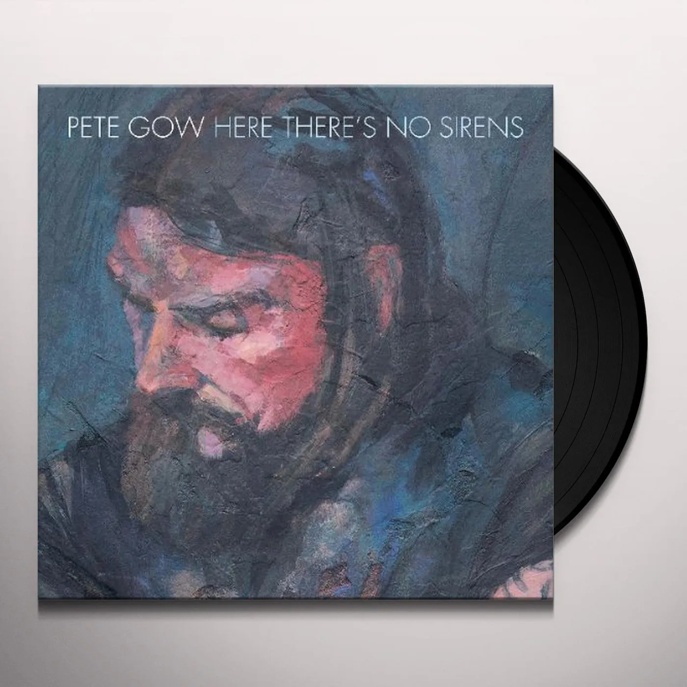 Pete Gow Here There's No Sirens Vinyl Record