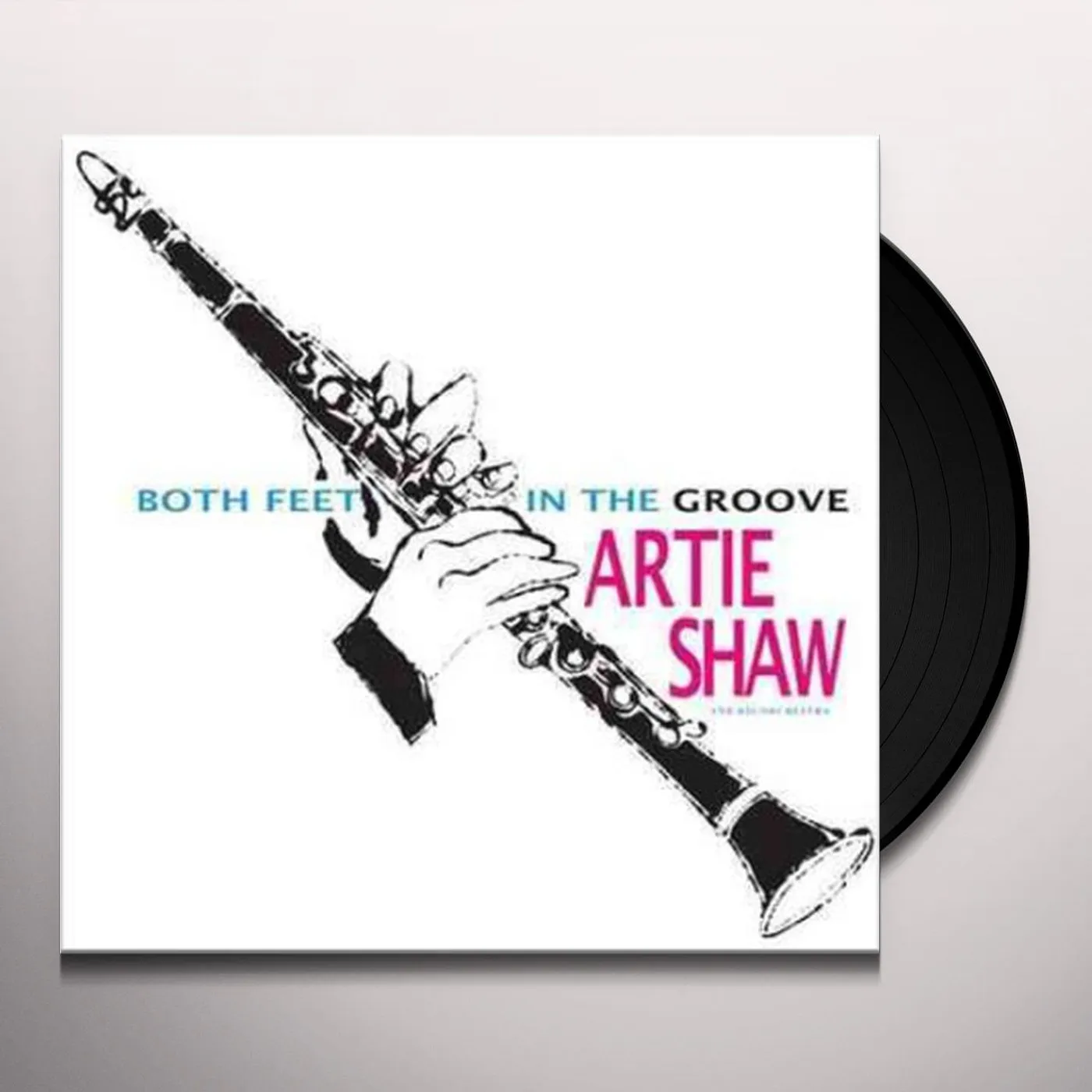 Artie Shaw Both Feet In The Groove Vinyl Record
