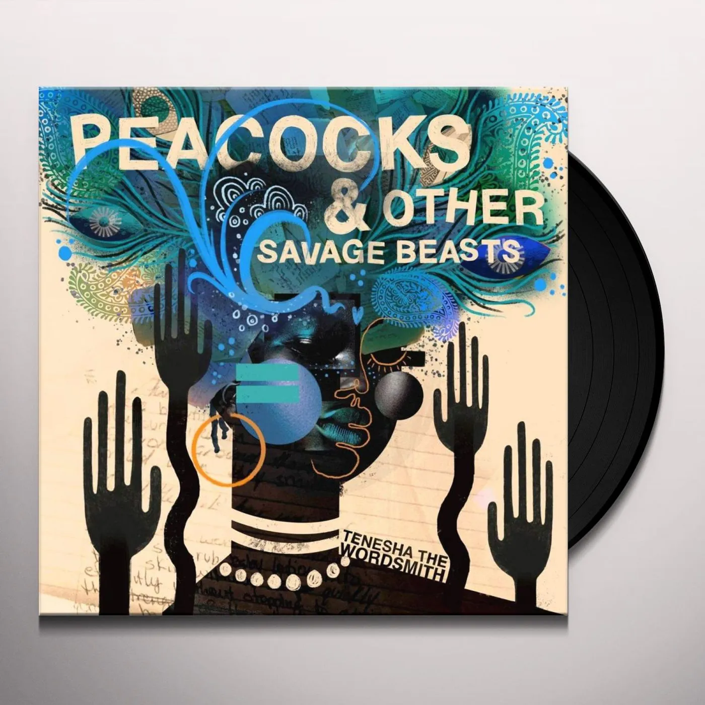 Tenesha The Wordsmith Peacocks & Other Savage Beasts Vinyl Record