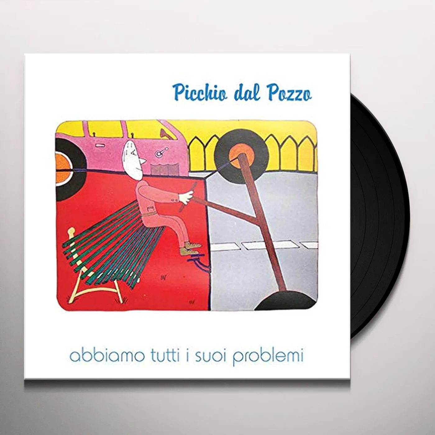Picchio dal pozzo Abbiamo Tutti I Suoi Problemi Vinyl Record