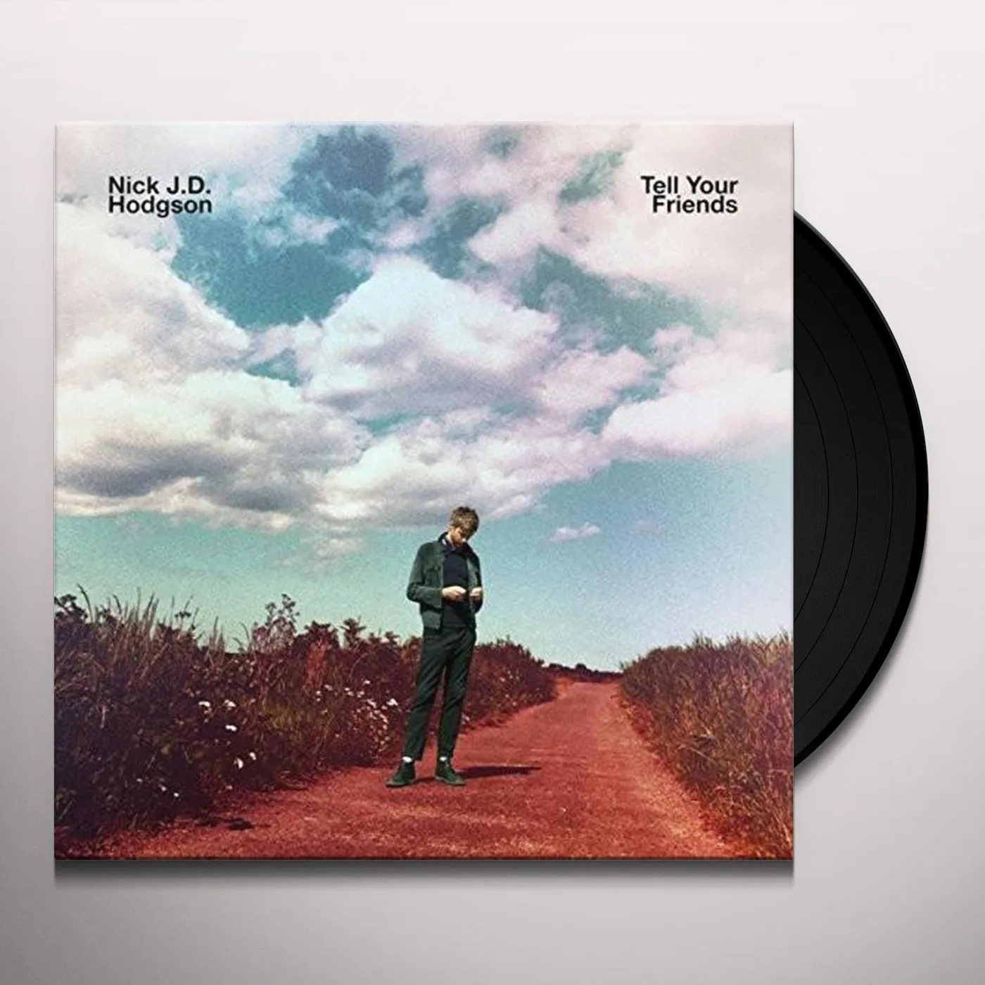 Nick J.D. Hodgson Tell Your Friends Vinyl Record