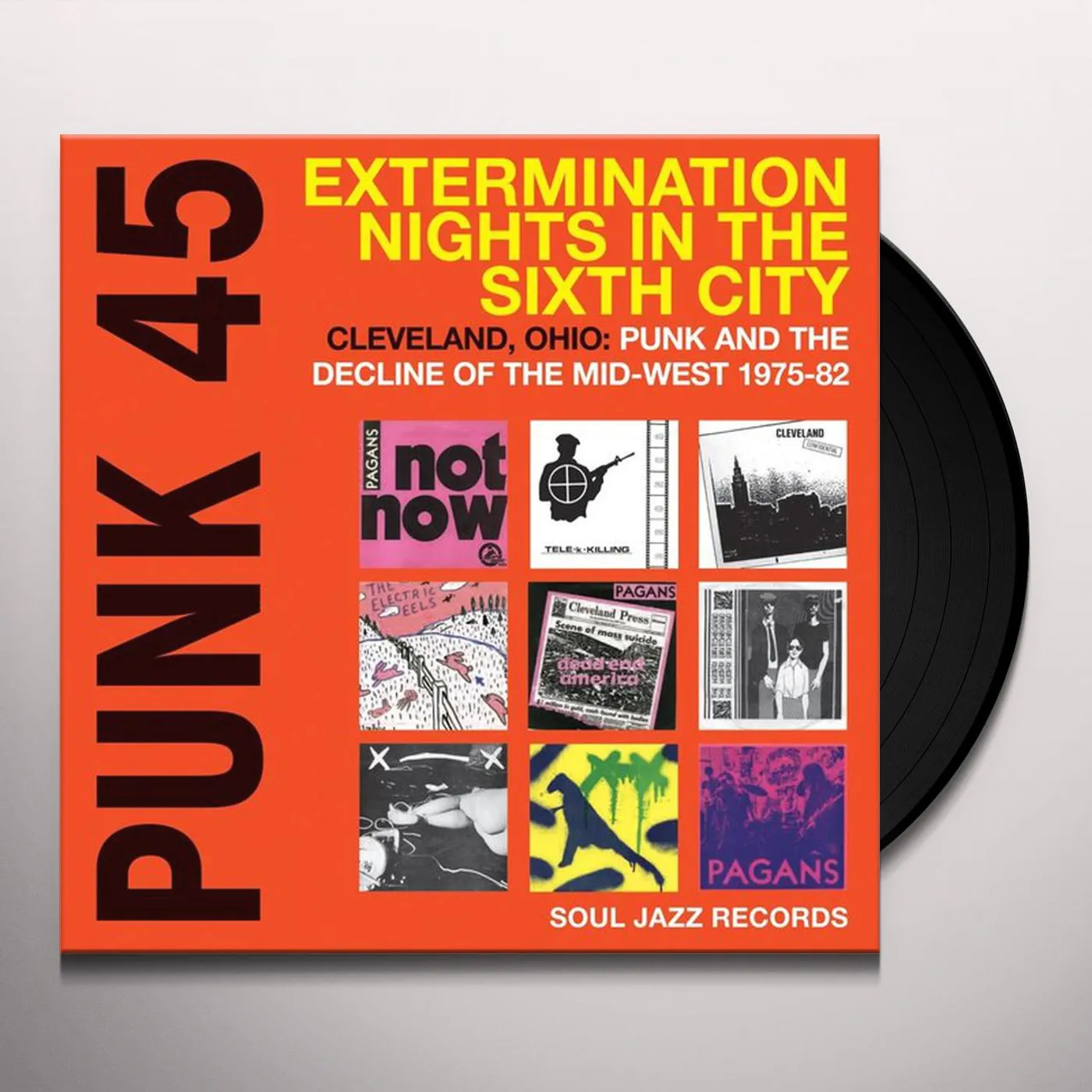 Soul Jazz Records Presents Punk 45: Extermination Nights In The Sixth City- Cleveland, OH 1975-80 Vinyl Record