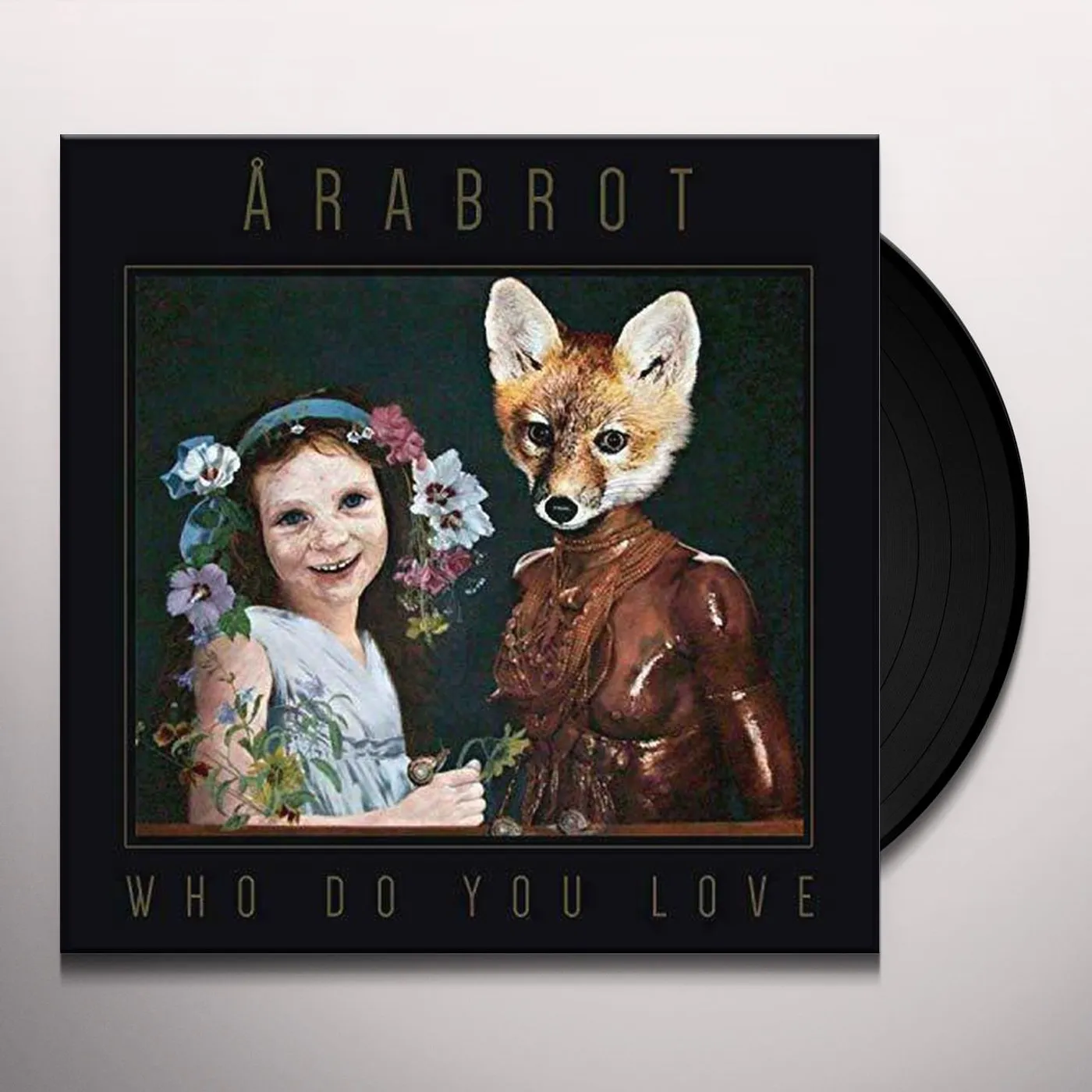 Årabrot Who do you love Vinyl Record