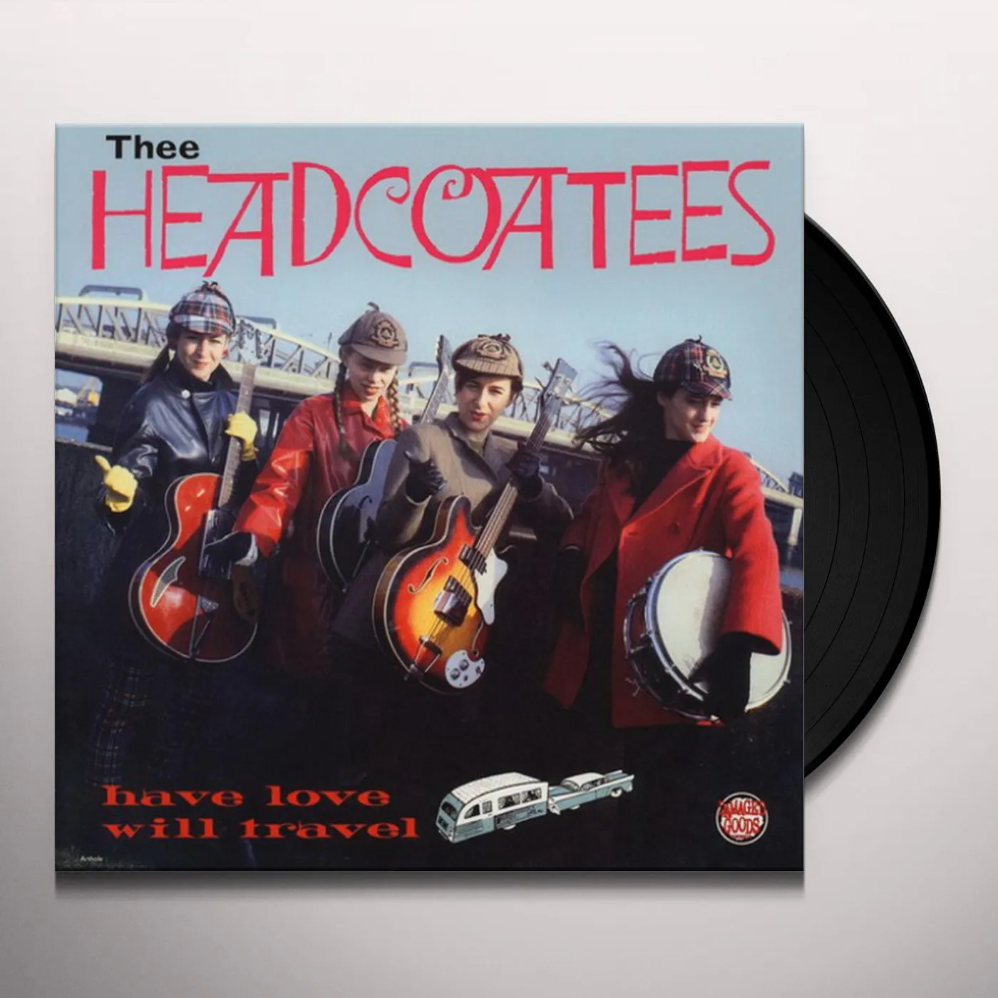 Thee Headcoatees Have Love Will Travel Vinyl Record