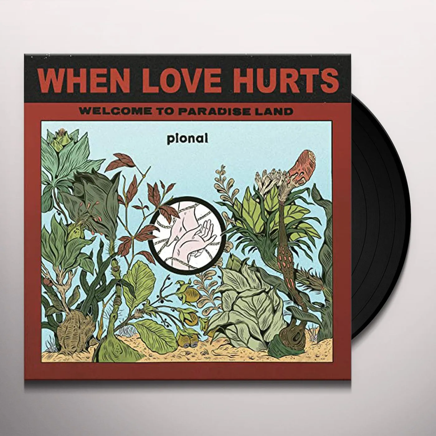 Pional When Love Hurts Vinyl Record