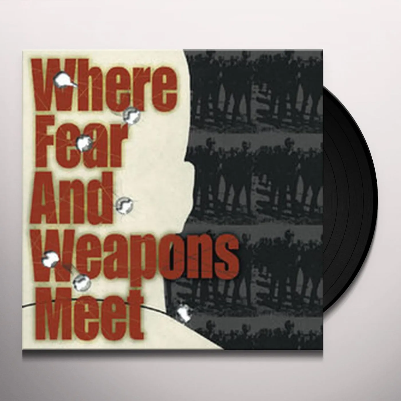 Where Fear And Weapons Meet Vinyl Record